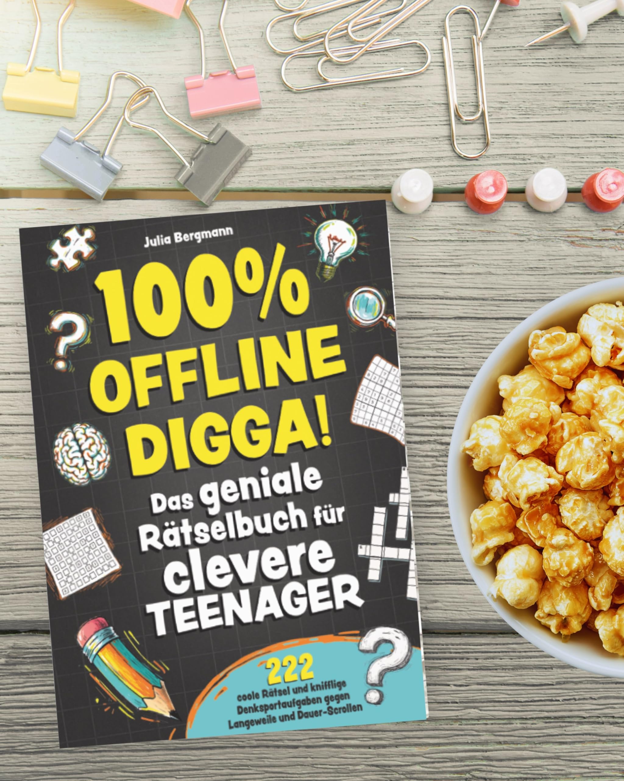 100% Offline Digga! Das geniale Rätselbuch für clevere Teenager: 222 coole Rätsel und knifflige Denksportaufgaben gegen Langeweile und Dauer-Scrollen