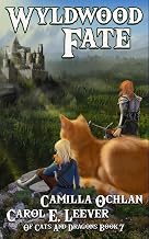 Wyldwood Fate (Of Cats And Dragons Book 7)