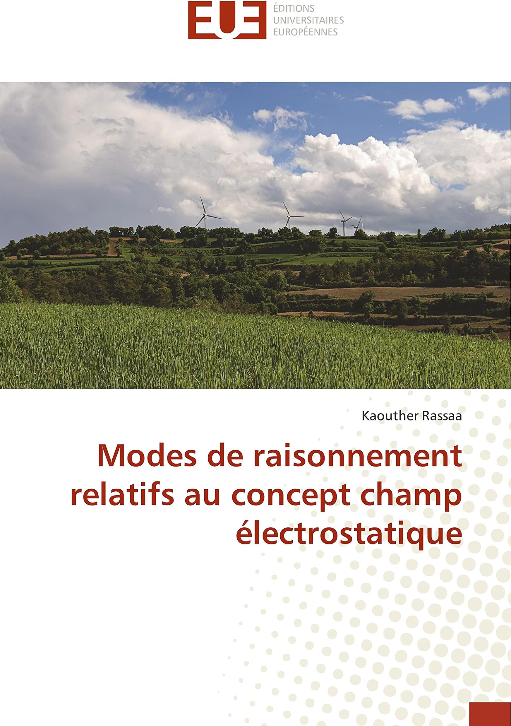 Modes de raisonnement relatifs au concept champ électrostatique (French Edition)