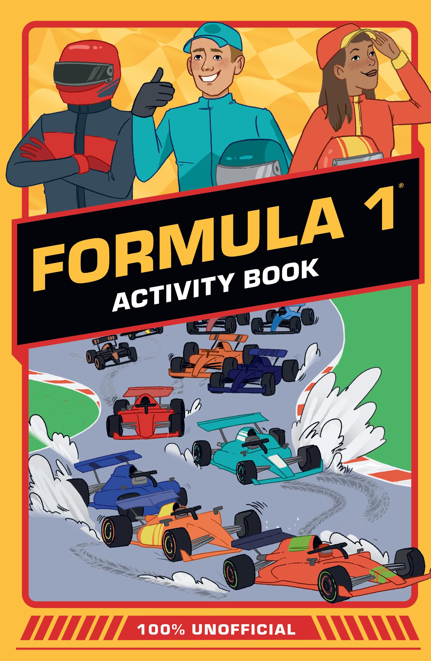 100% Unofficial Formula 1 Activity Book: An unofficial F1 children’s activity book, new for 2027!