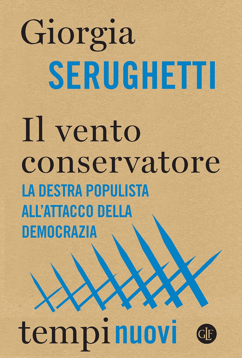 Il Vento Conservatore. La Destra Populista All’Attacco Della Democrazia - 4