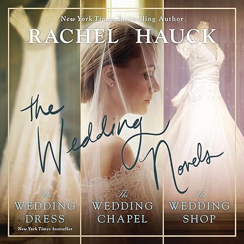 The Wedding Novels: Includes New York Times bestseller The Wedding Dress, The Wedding Chapel, and the Wedding Shop