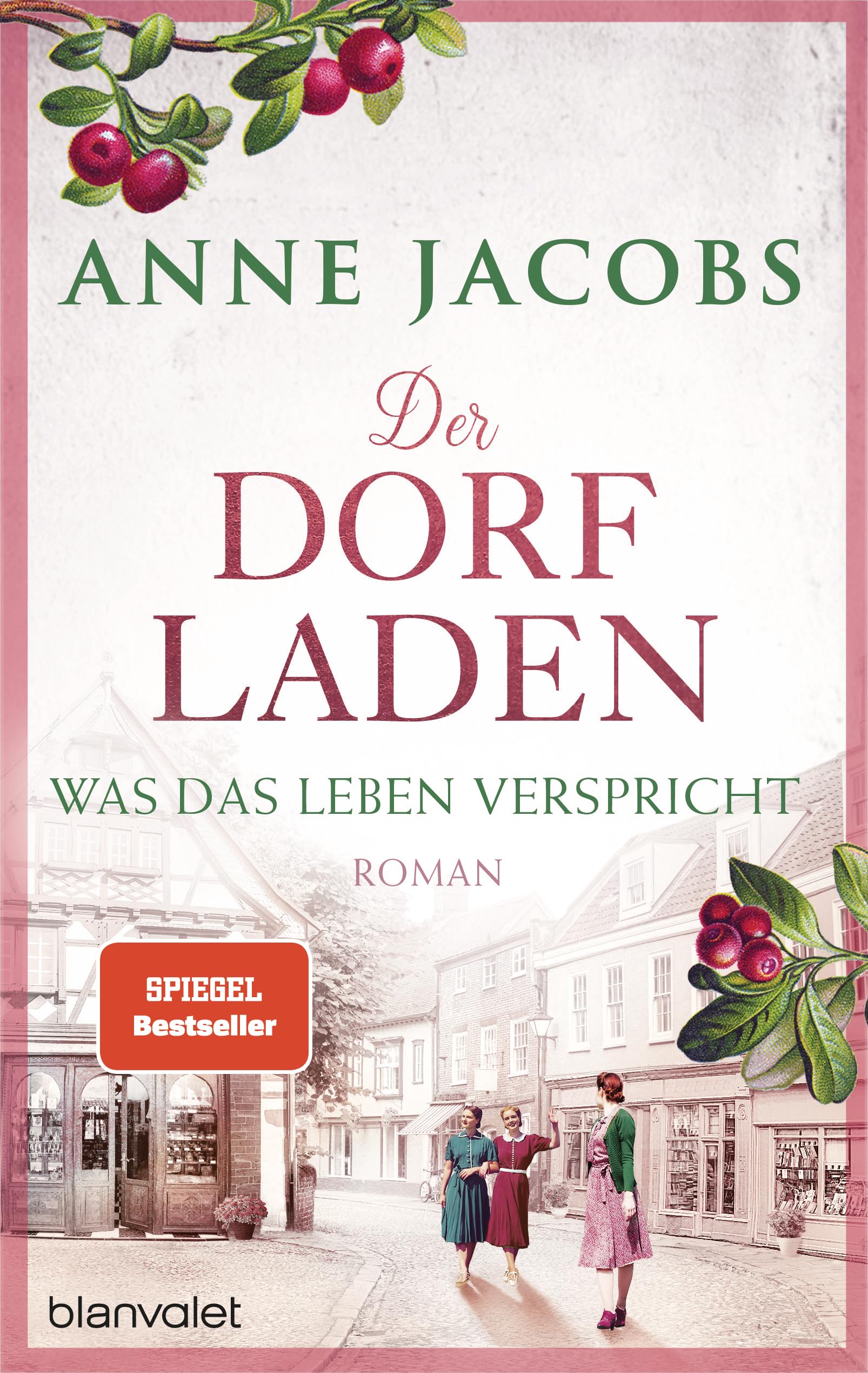 Der Dorfladen: was das Leben verspricht