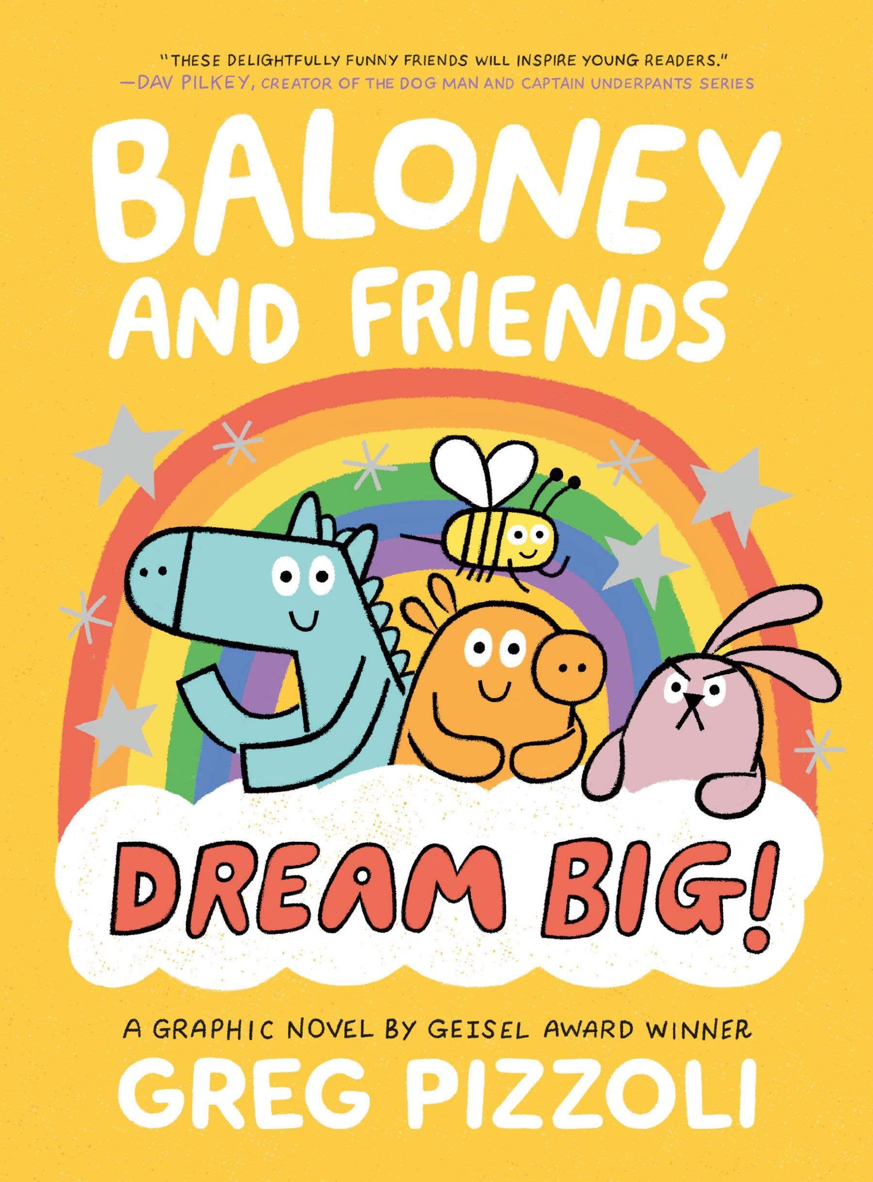 Baloney and Friends: Dream Big! (Baloney & Friends, 3)