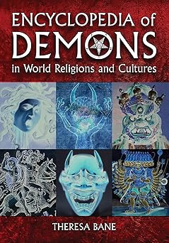 Encyclopedia of Demons in World Religions and Cultures
