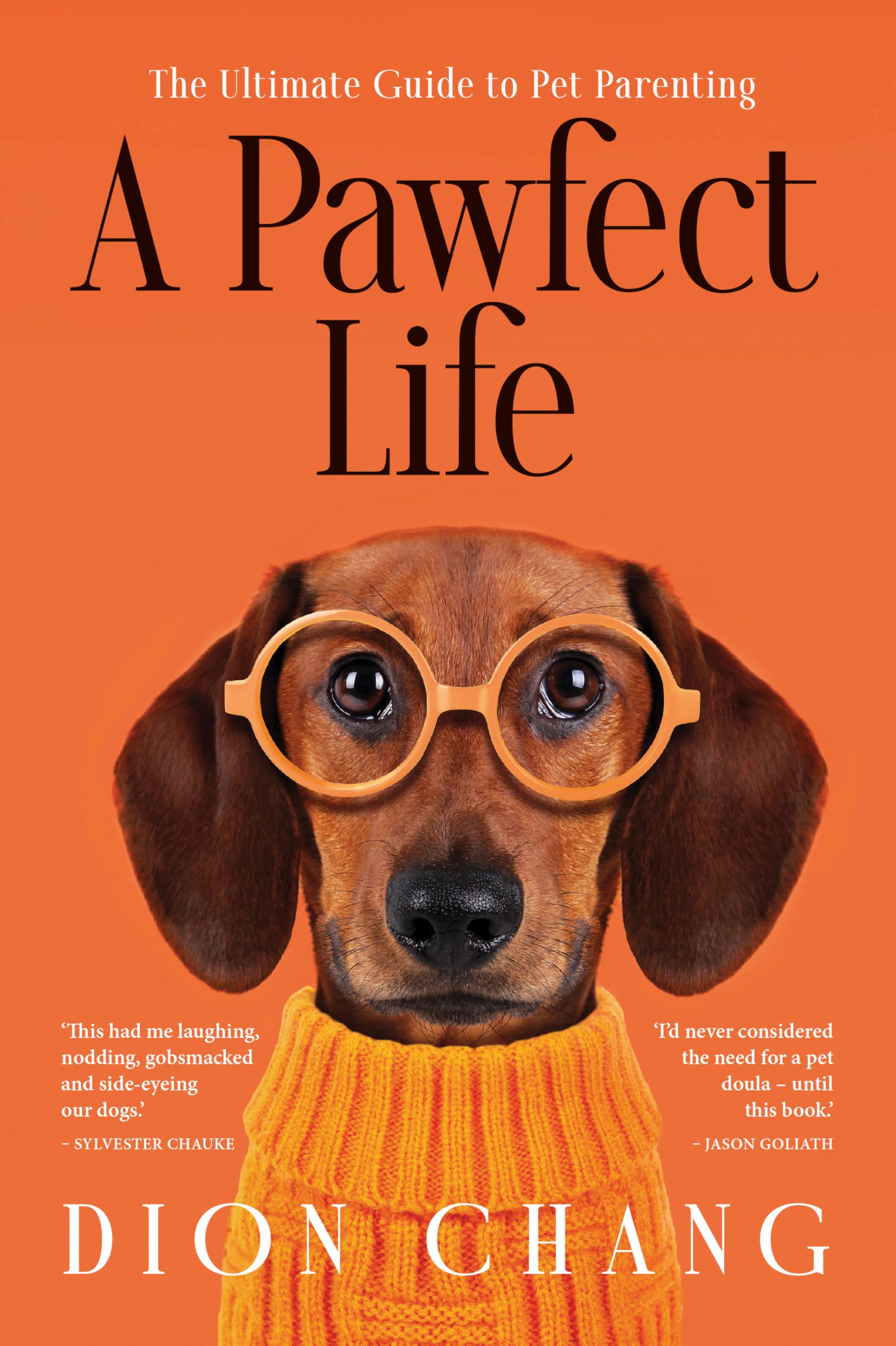 A Pawfect Life: The Ultimate Guide to Pet Parenting