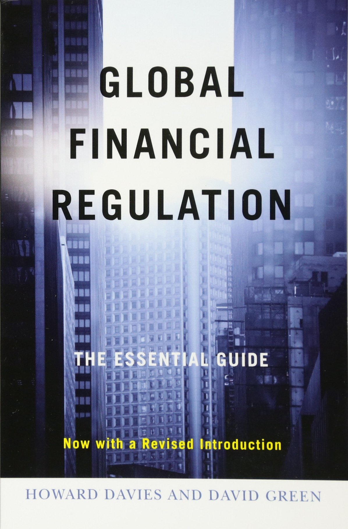 Global Financial Regulation: The Essential Guide (Now with a Revised Introduction)