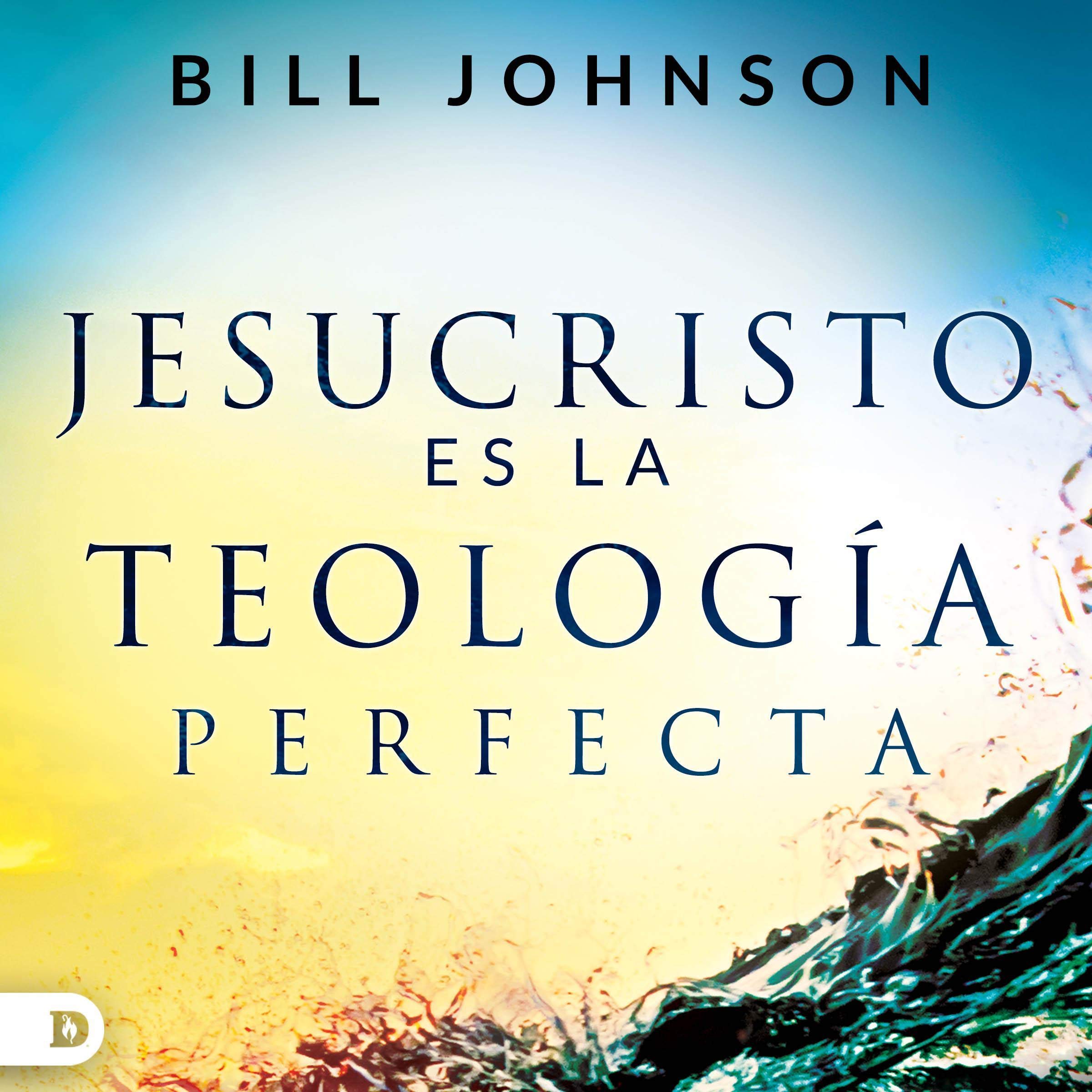 Cover art for Jesucristo es la Teología Perfecta [Jesus Christ Is the Perfect Theology]