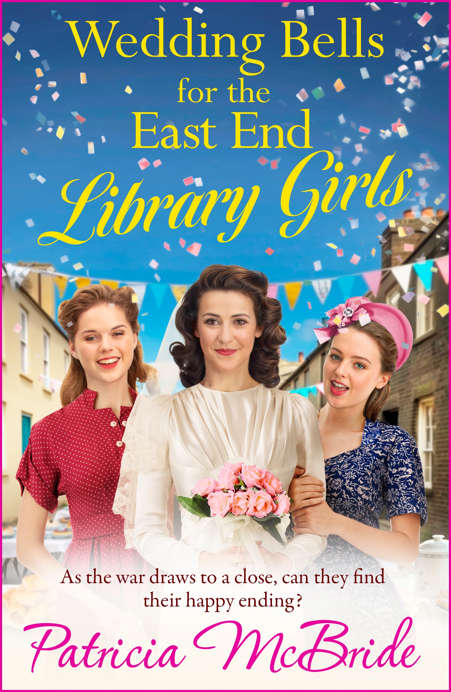 Wedding Bells for the East End Library Girls: A heartwarming ins