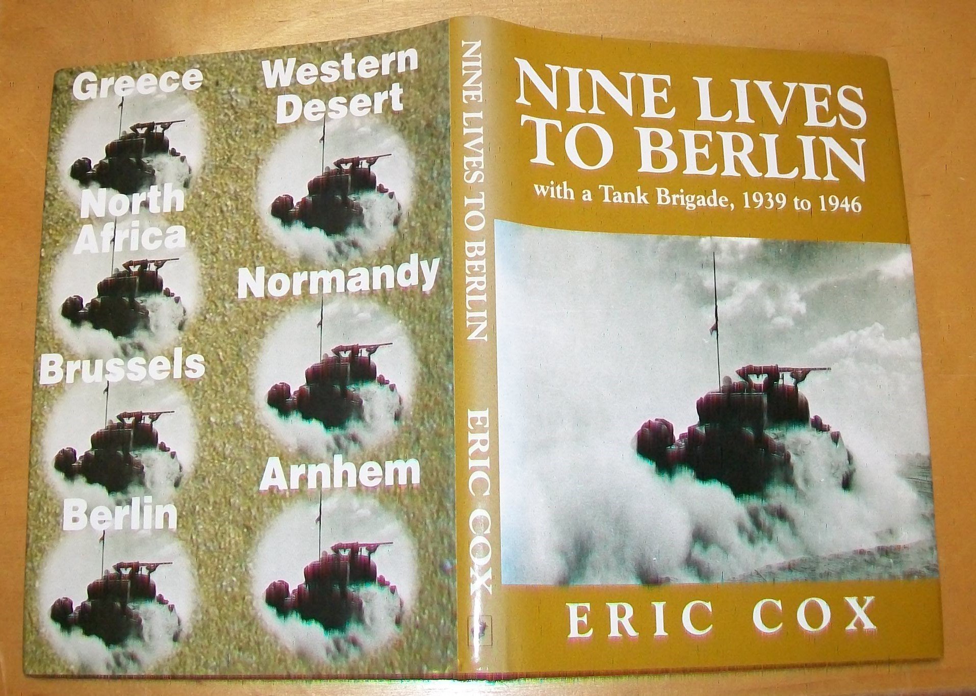 Nine Lives to Berlin: With a Tank Brigade 1939 - 1945