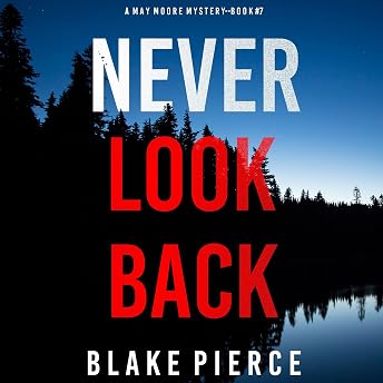 Never Look Back Audiobook by Blake Pierce episode artwork