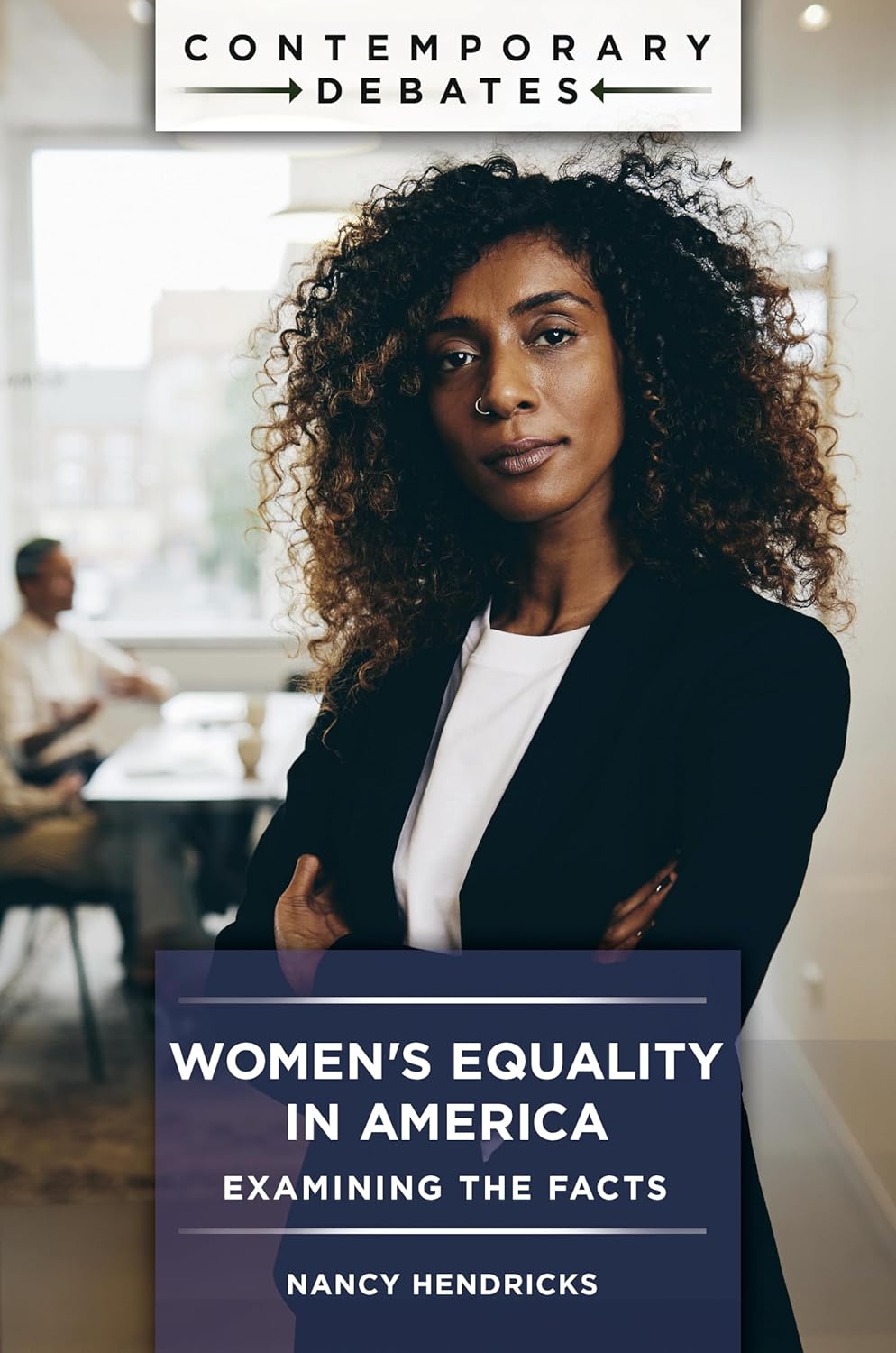 Women's Equality in America: Examining the Facts      Kindle Edition