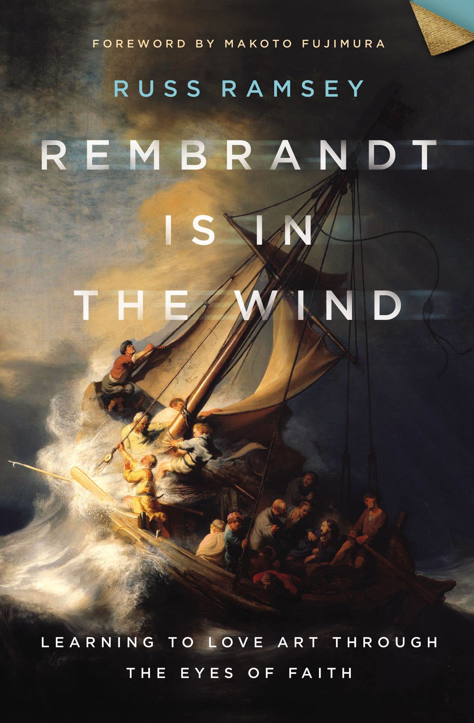 Rembrandt Is in the Wind pour guérir et inspirer votre âme par l'art sacré