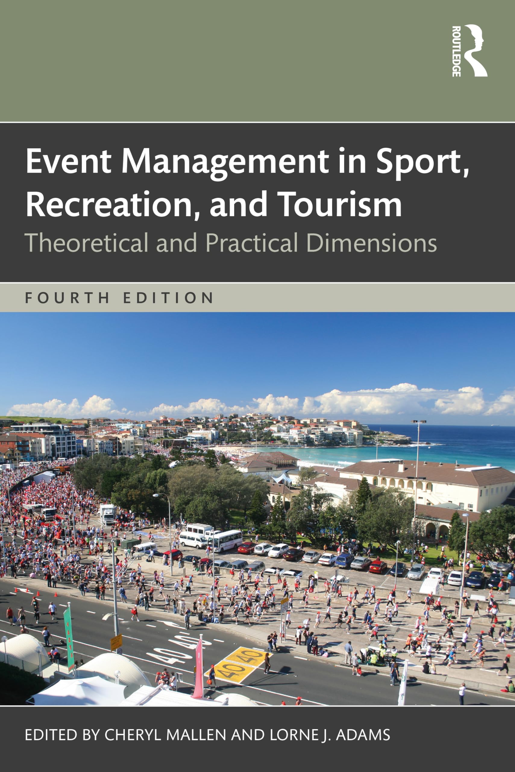 Event Management in Sport, Recreation and Tourism: Theoretical and Practical Dimensions