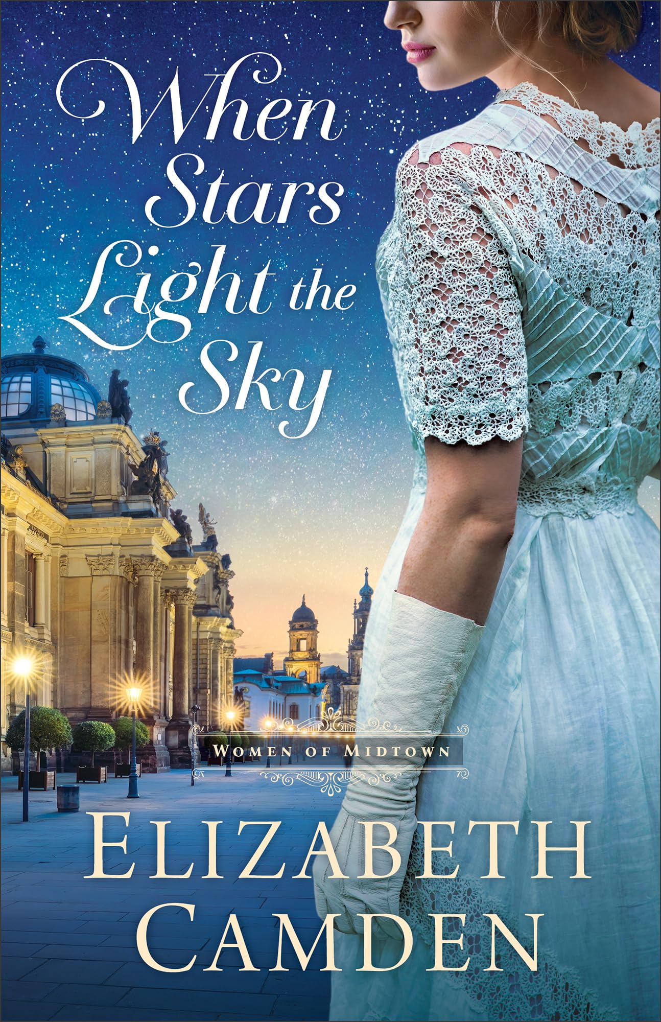 When Stars Light the Sky by Elizabeth Camden PAPERBACK 9780764241727
