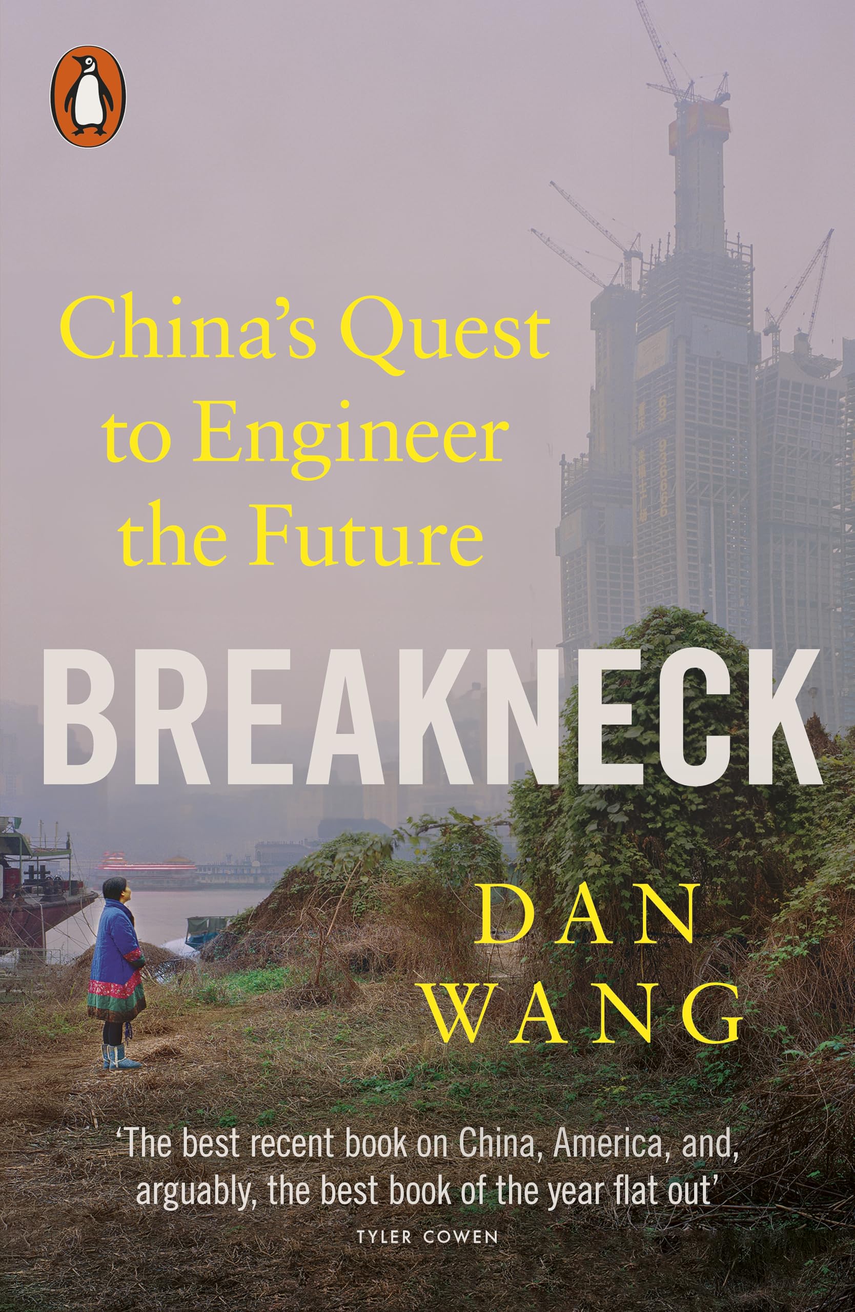 Breakneck: China's Quest to Engineer the Future