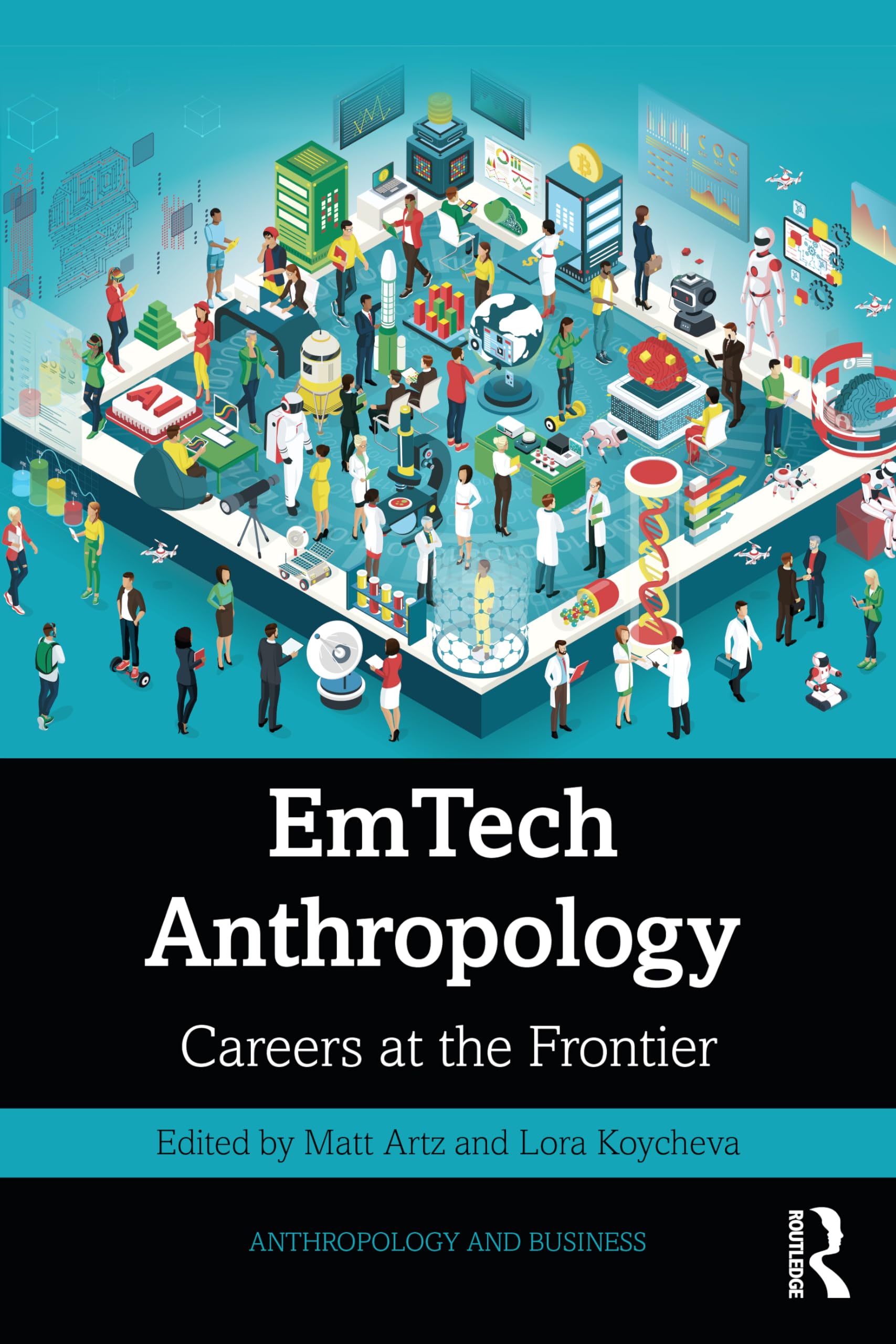 EmTech Anthropology (Anthropology & Business): Artz, Matt, Koycheva ...