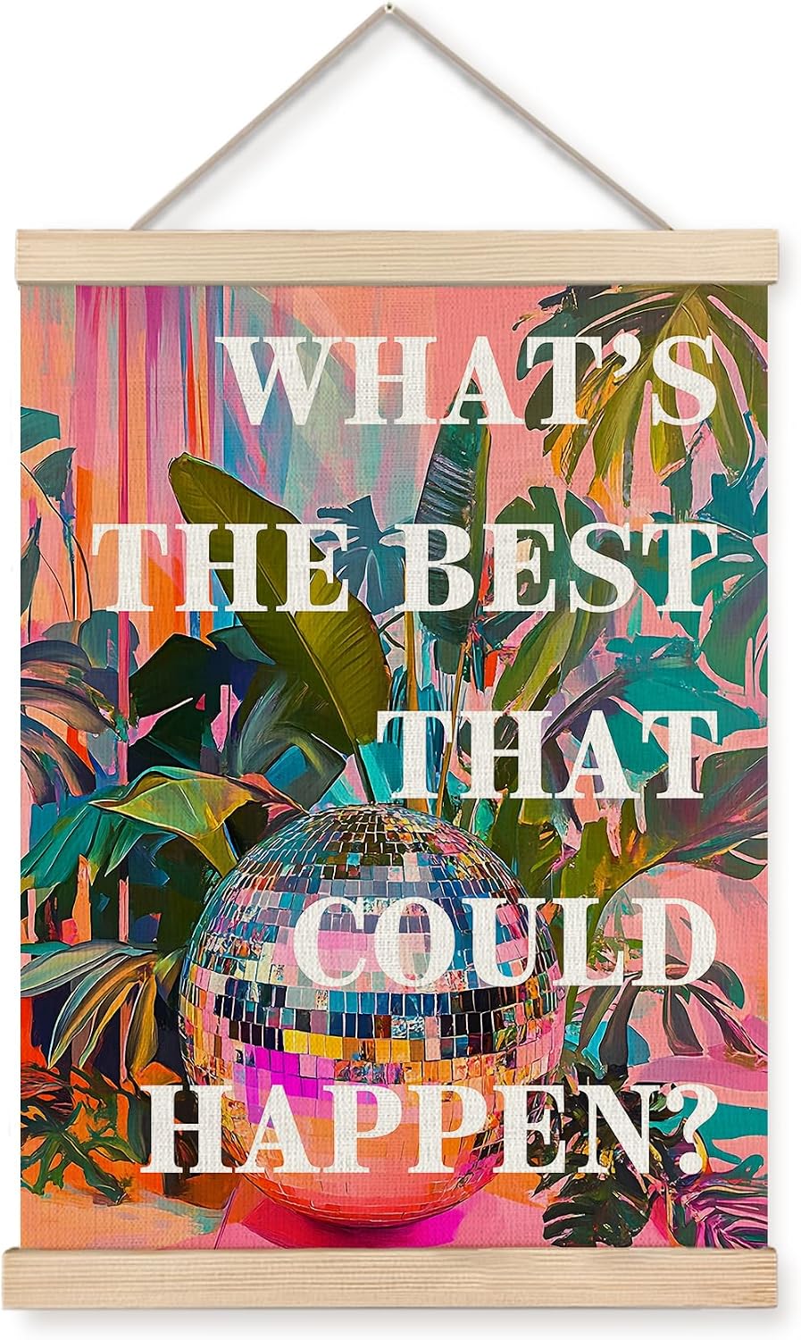 XUNLURY What's the Best That Could Happen Inspirational Poster Hanger Frame, Trendy Disco Ball Botanical Canvas Wall Art, Motivational Positive Quote Wall Decor for Home Office, 12x16 Inch