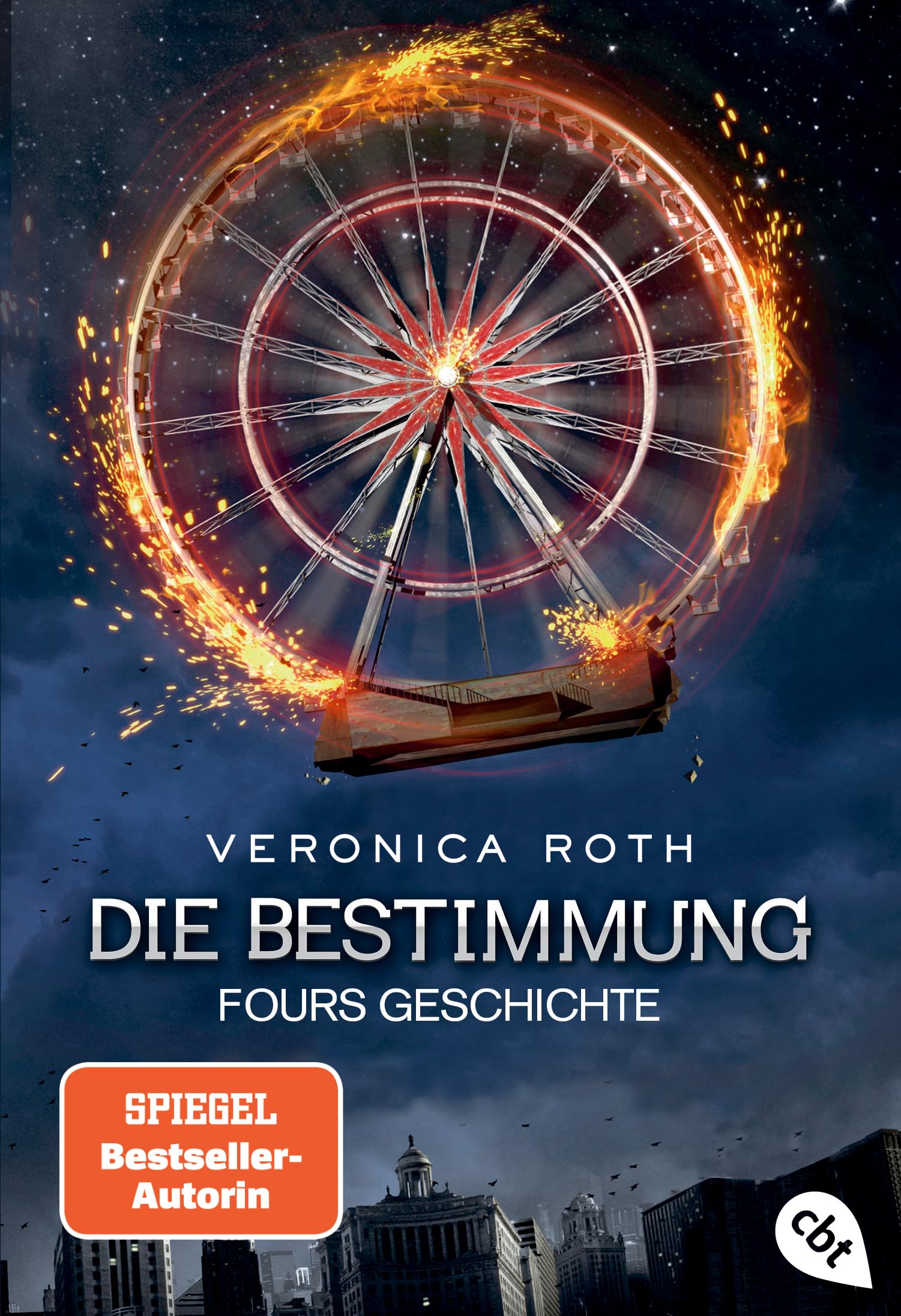 Die Bestimmung - Fours Geschichte: Die packende Fantasy-Dystopie aus Fours Perspektive