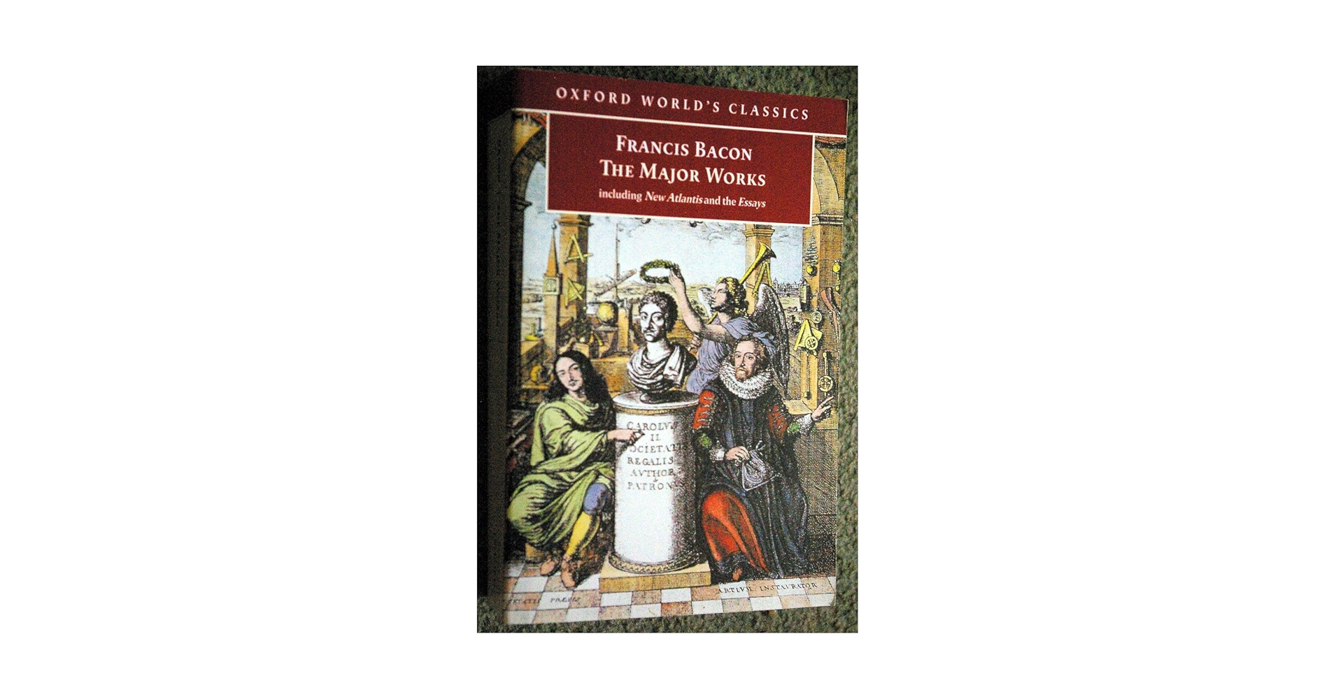 Francis Bacon: The Major Works (Oxford World's Classics): Bacon