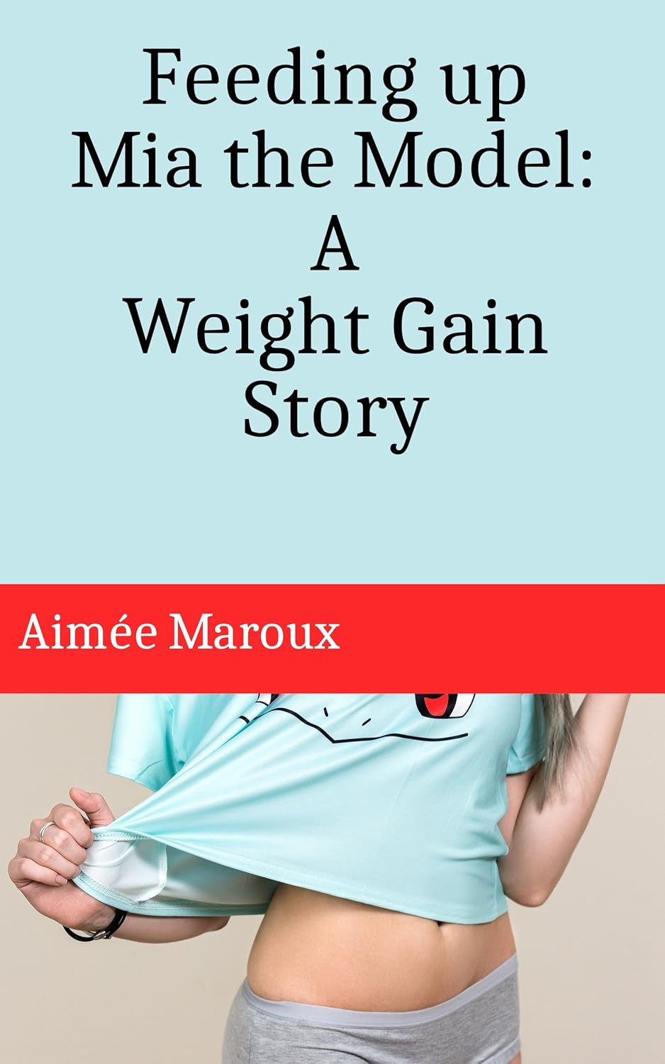 Feeding up Mia the Model A Weight Gain Story (m/f) Kindle edition by