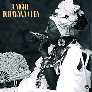 A Night In Havana Cuba