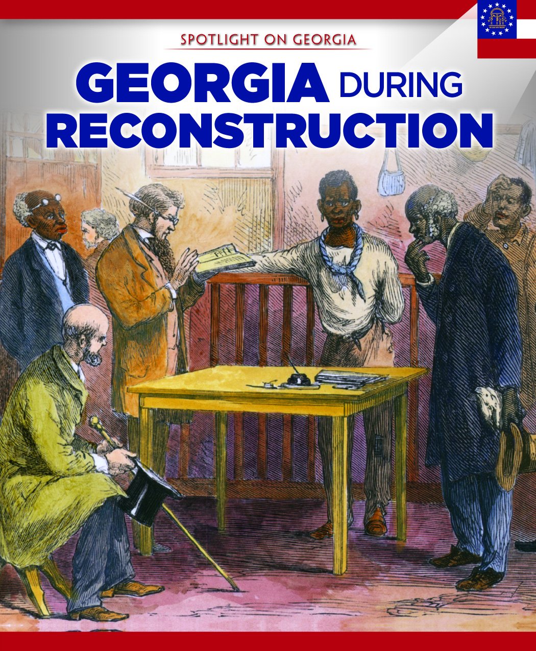 Georgia During Reconstruction (Spotlight on Georgia)