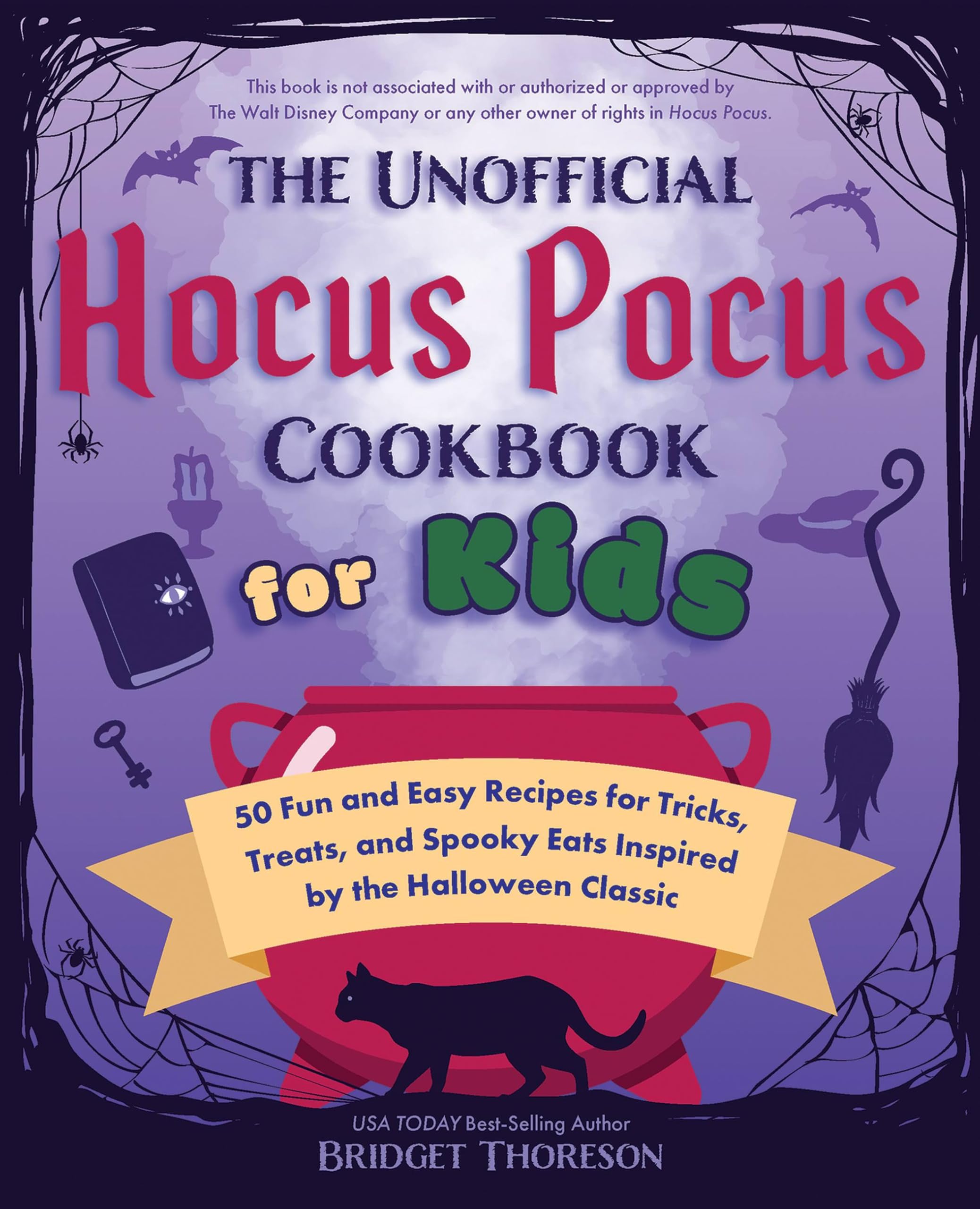 The Unofficial Hocus Pocus Cookbook for Kids by Bridget Thoreson (Hardback Book)
