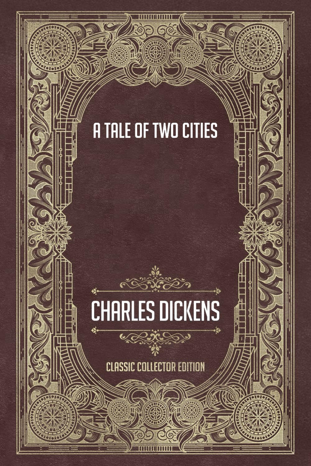 A Tale of Two Cities - Classic Collector Edition (Annotated)