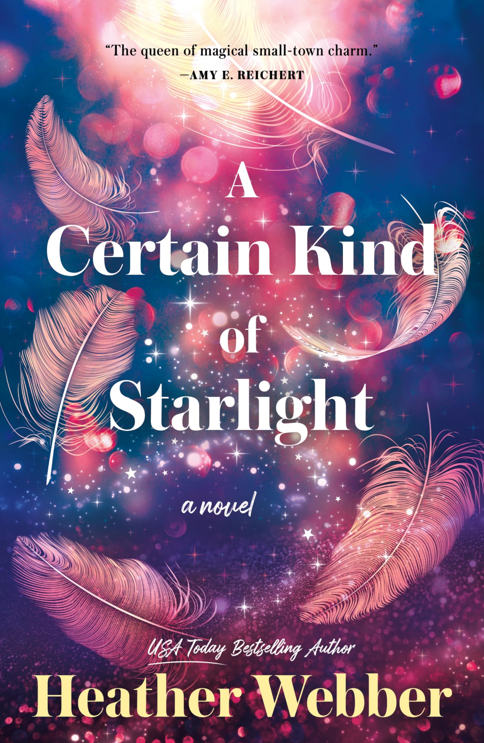 A Certain Kind of Starlight: A Novel. Webber, Webber, 9781250867308 New**