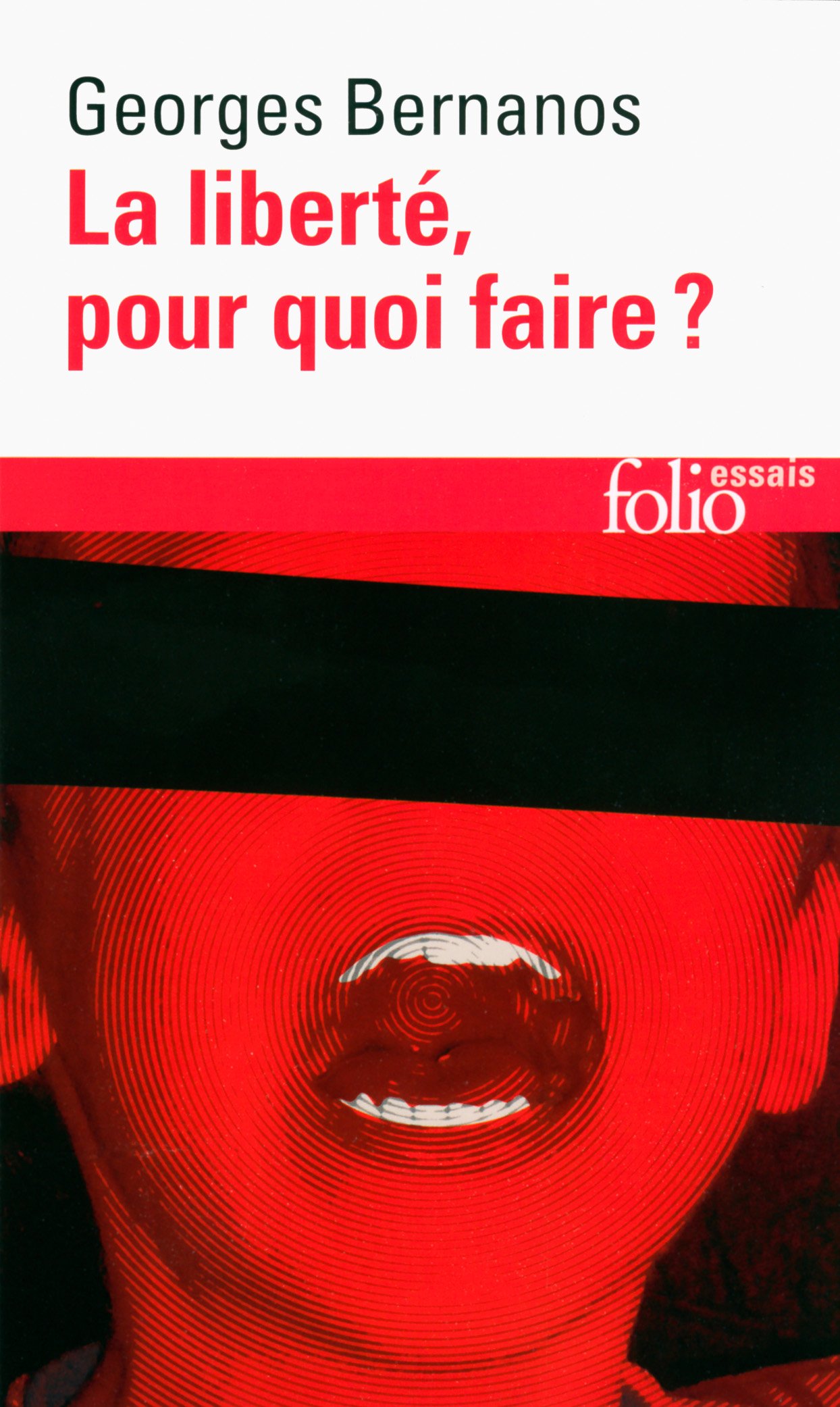La liberté, pour quoi faire ? (Folio essais)