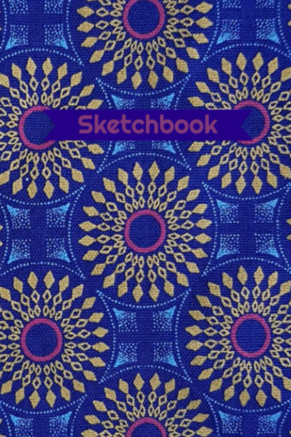 Sketchbook : African inspired design -Blank - Portable 6 x 9 - 100 Pages: Colorful Sleek design - Elegant Notebook - Makes a great gift -
