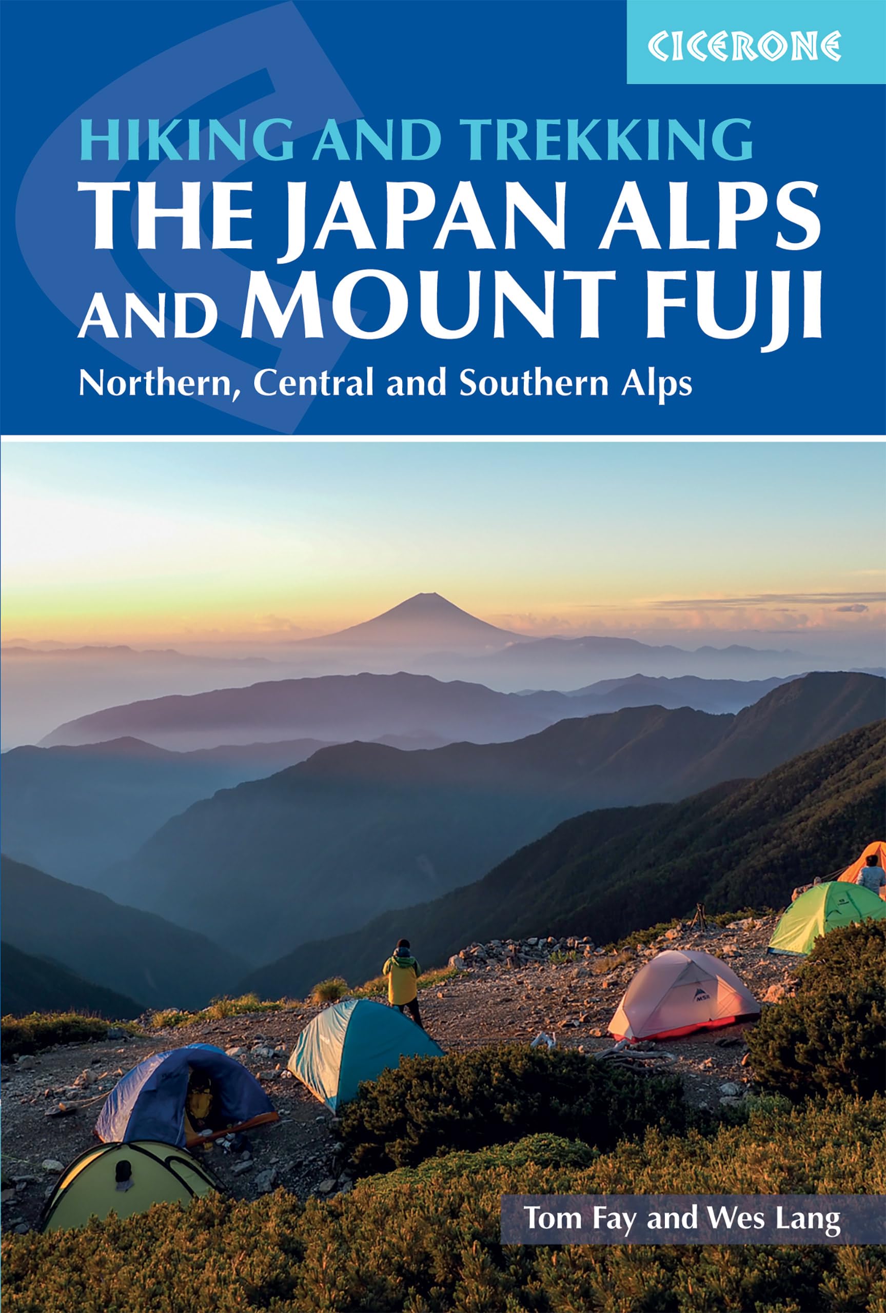 Hiking and Trekking in the Japan Alps and Mount Fuji: Northern, Central and Southern Alps