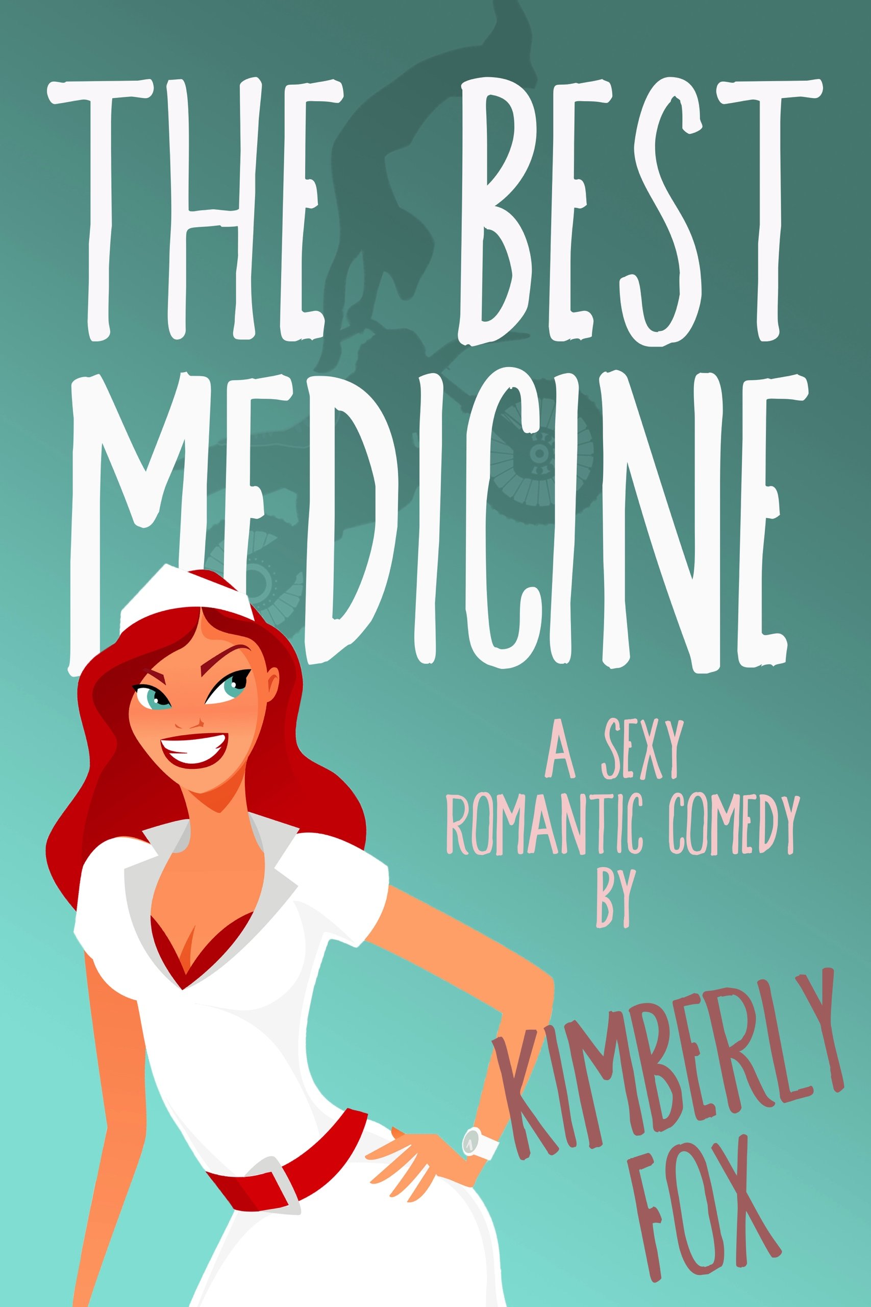 The Best Medicine: A Standalone Romantic Comedy