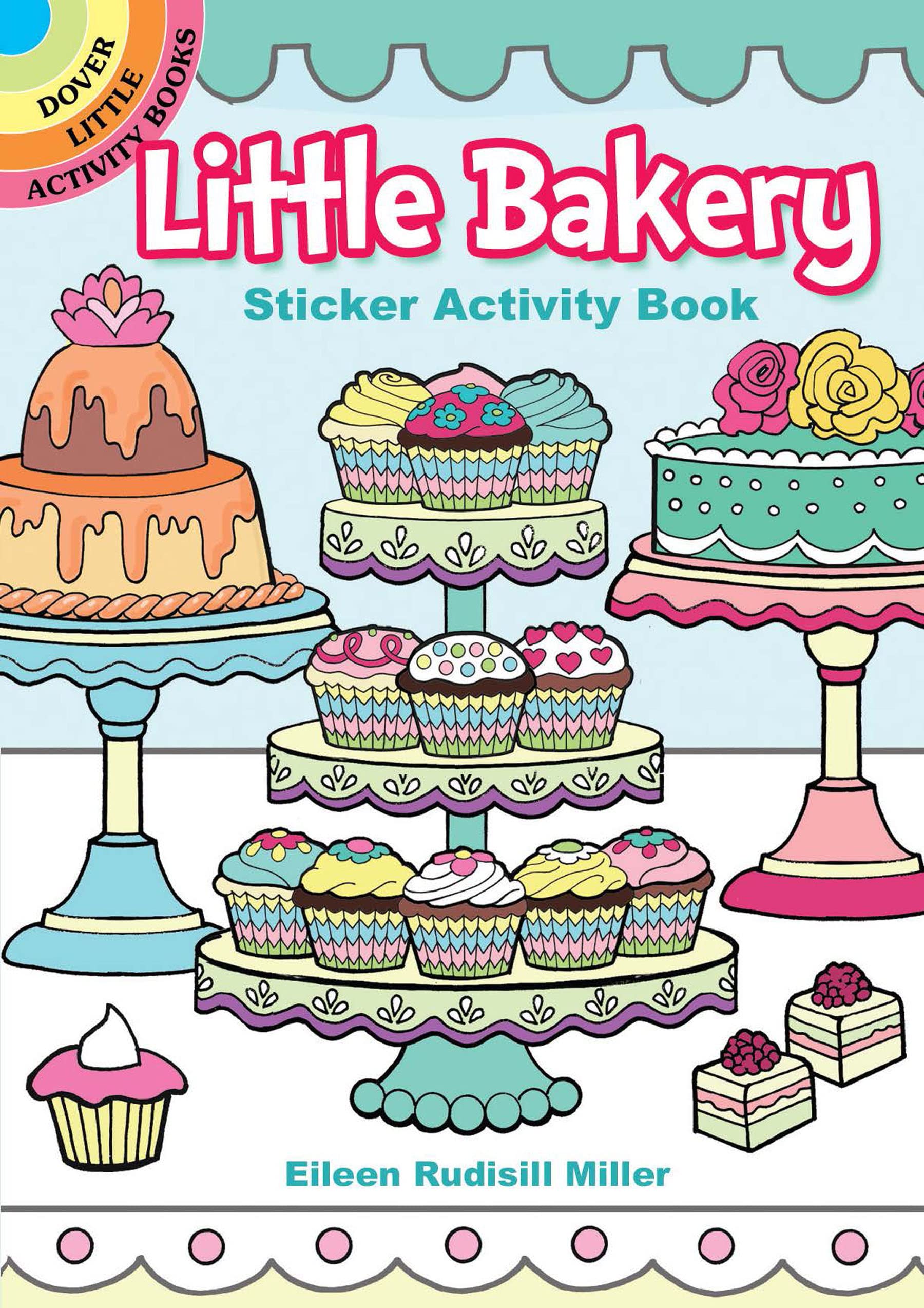 Little Bakery Sticker Activity Book (Dover Little Activity Books: Food)