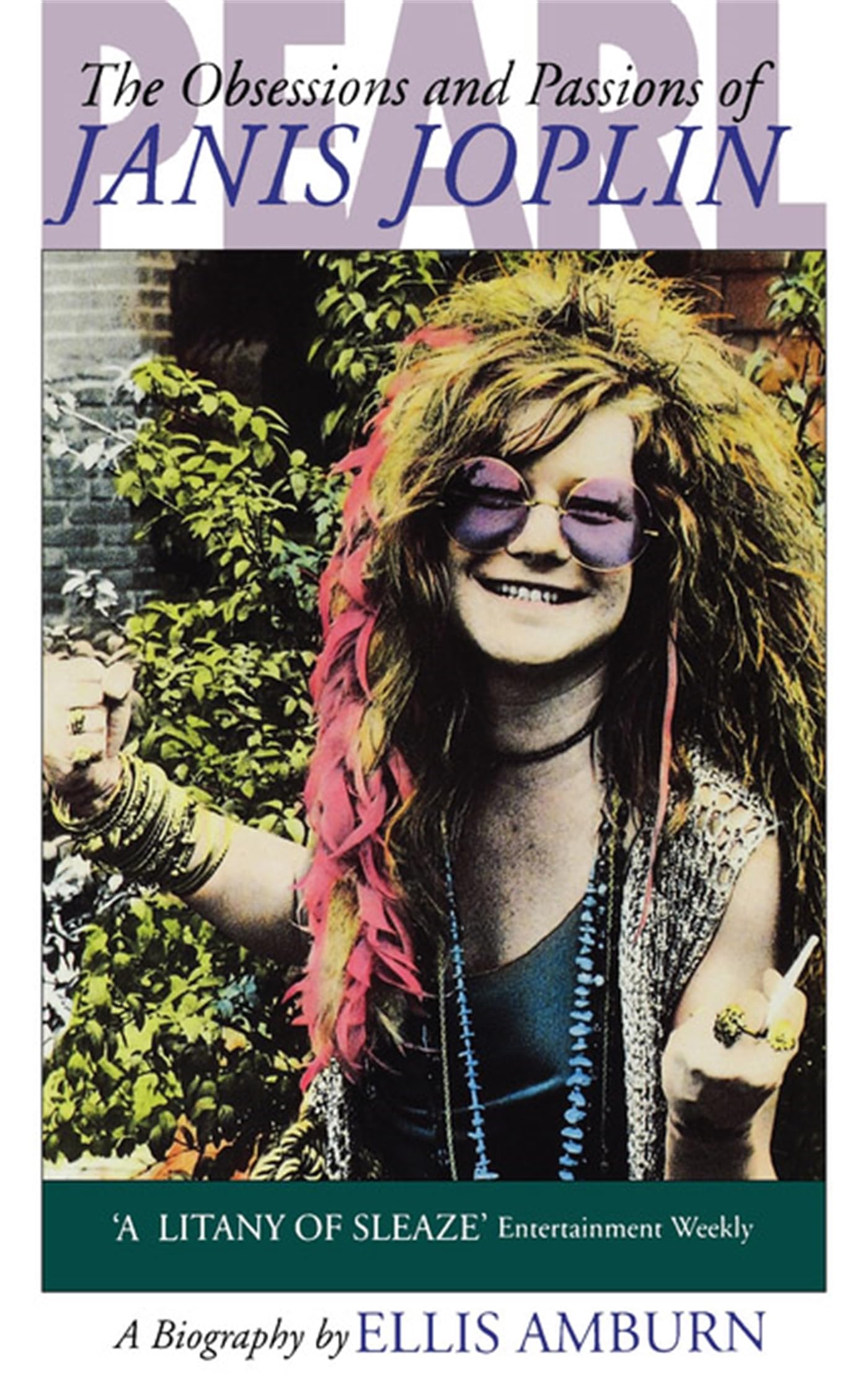 Pearl: Obsessions and Passions of Janis Joplin