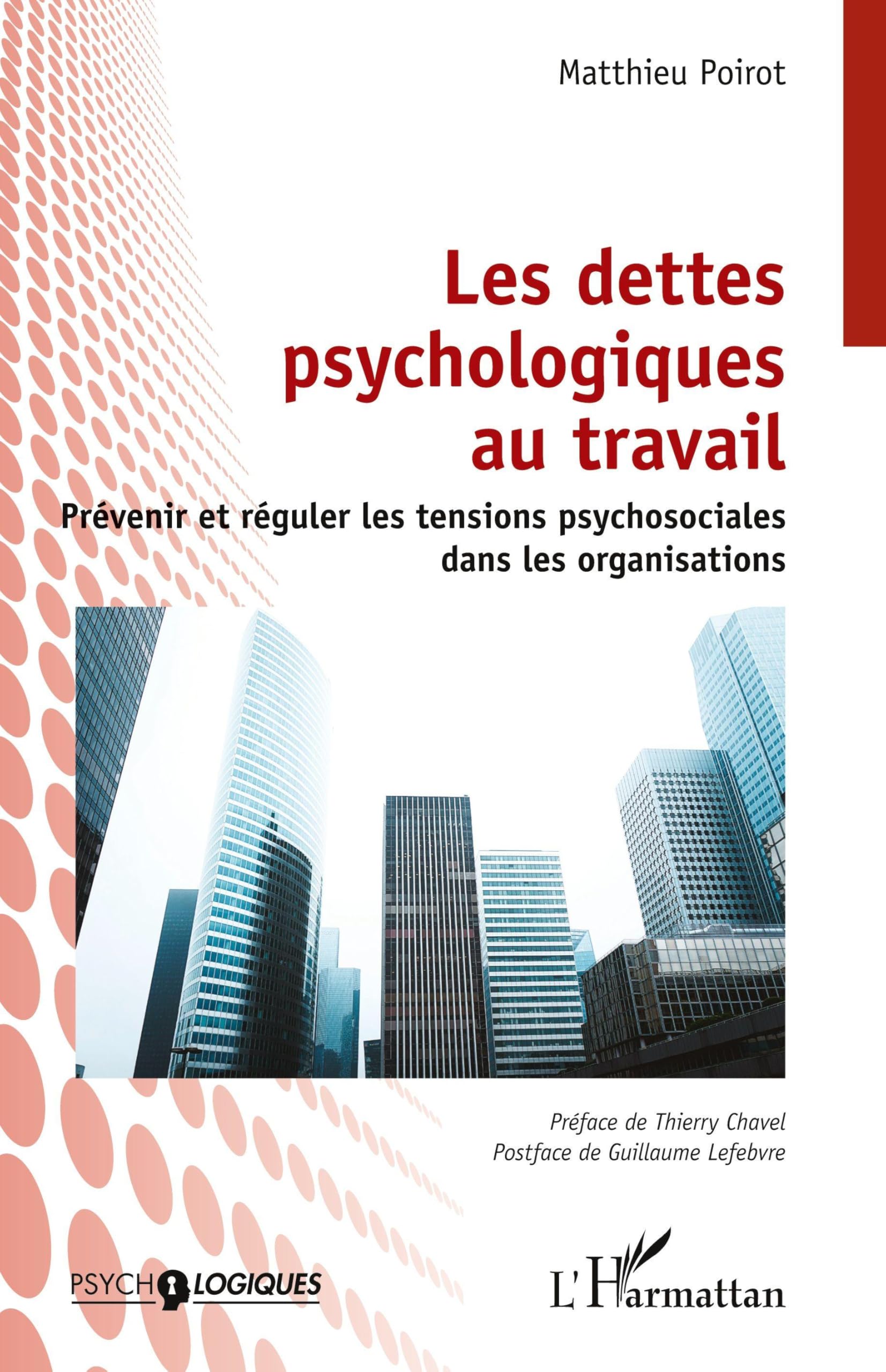 Les dettes psychologiques au travail: Prévenir et réguler les tensions psychosociales dans les organisations