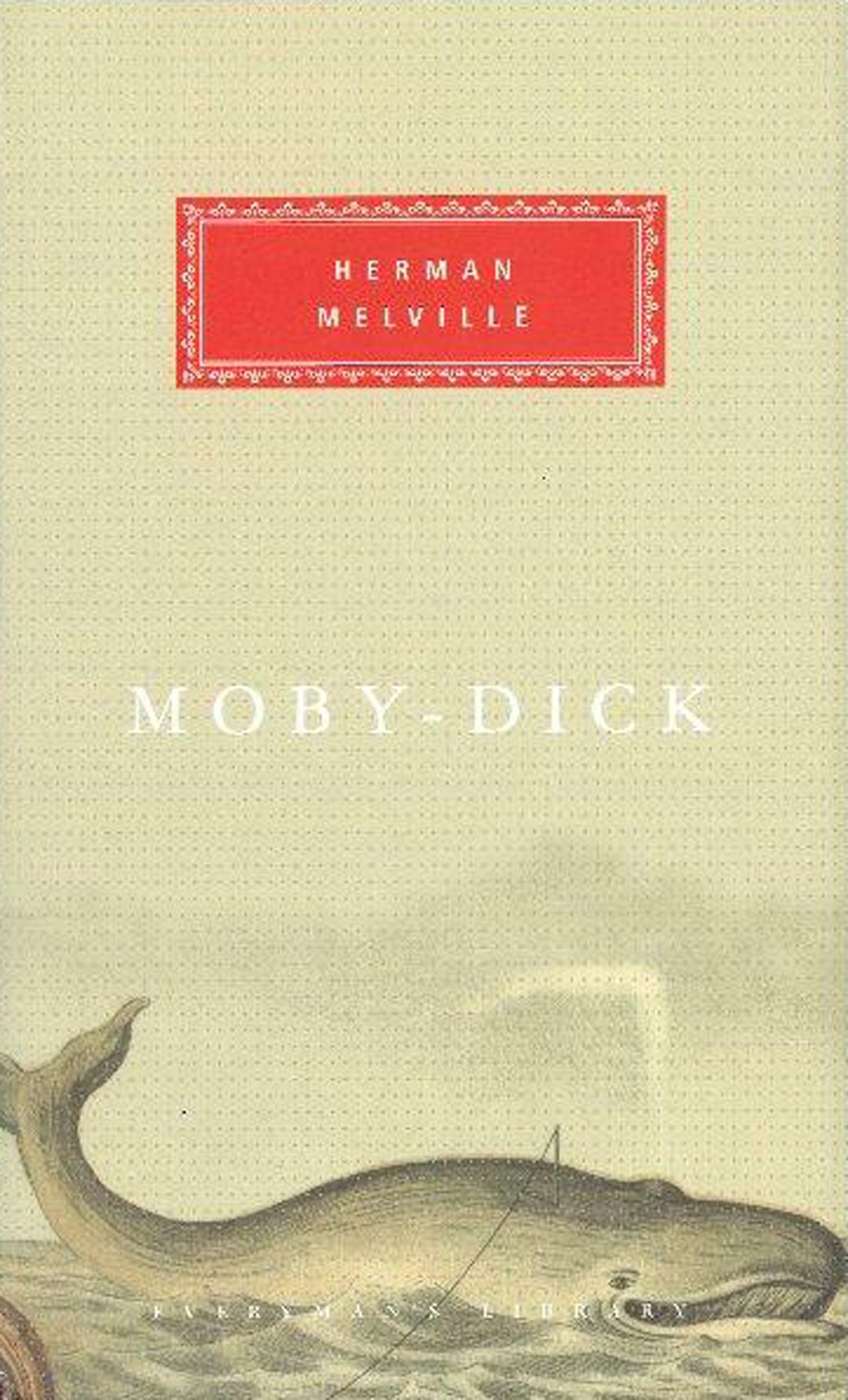 Moby Dick (Everyman's Library Classics): Herman Melville