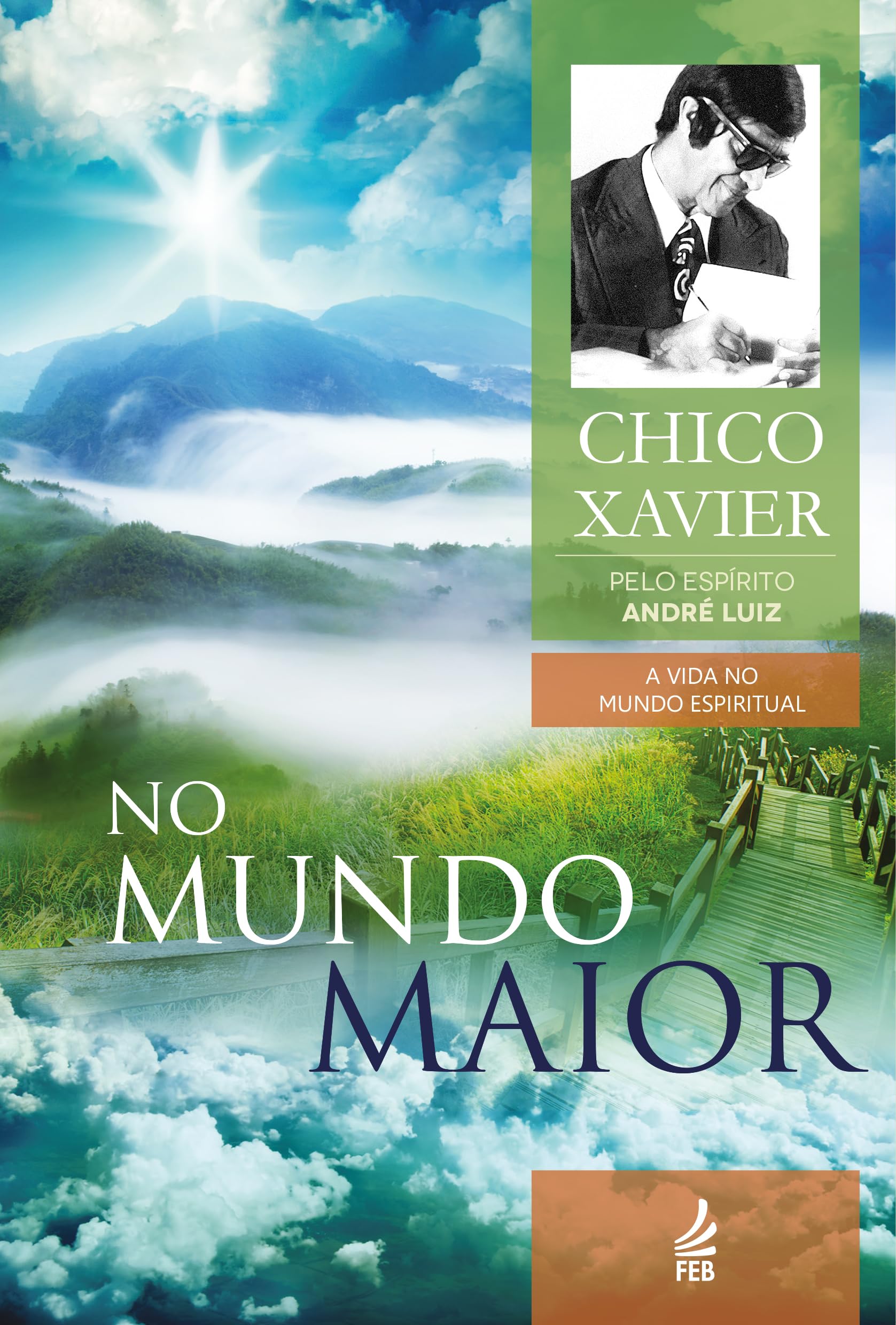 No Mundo Maior: Coleção A vida no mundo espiritual - livro 5