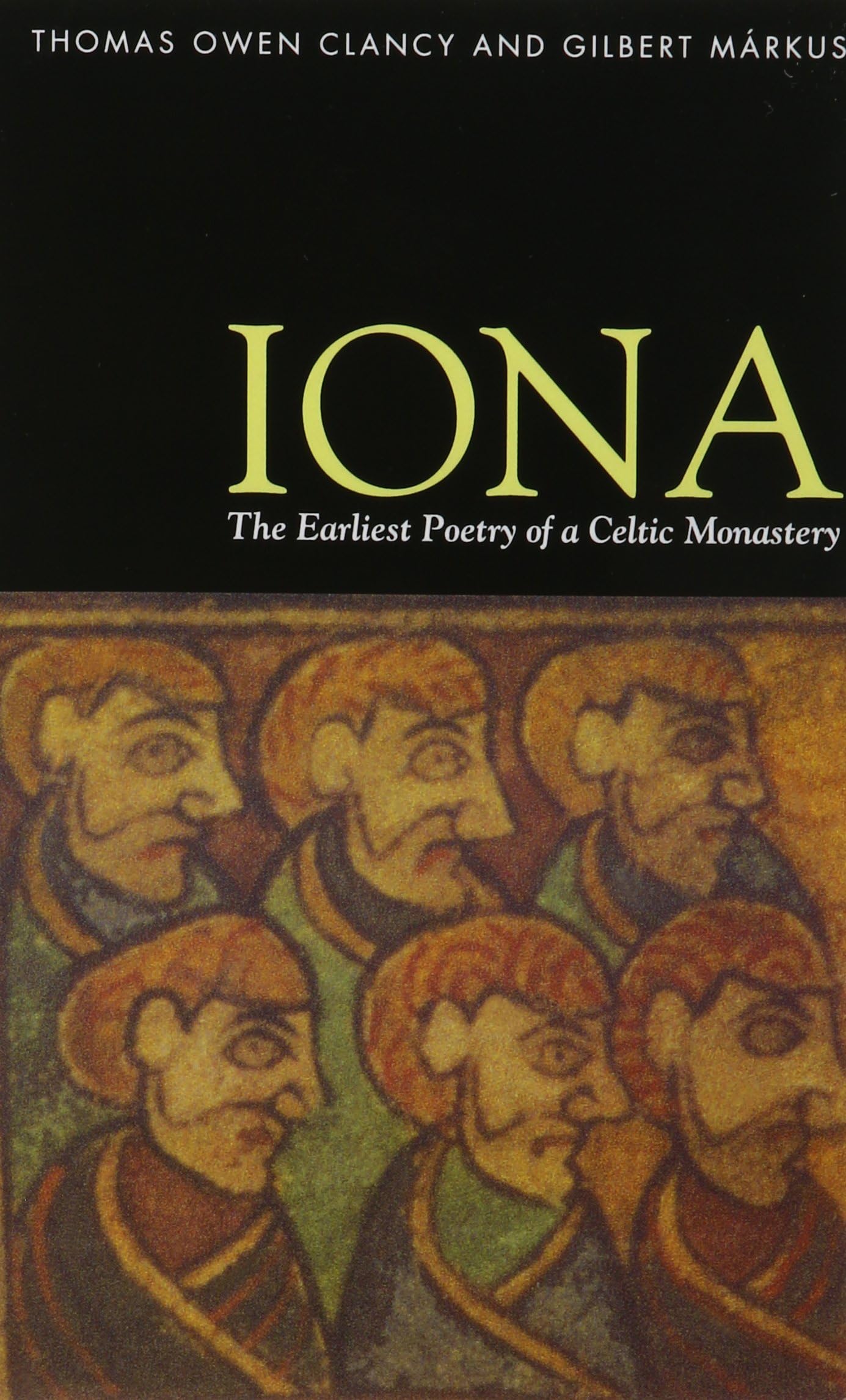 Iona: the Earliest Poetry of a Celtic Monastery