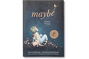 Maybe: A Story about the Endless Potential in All of Us