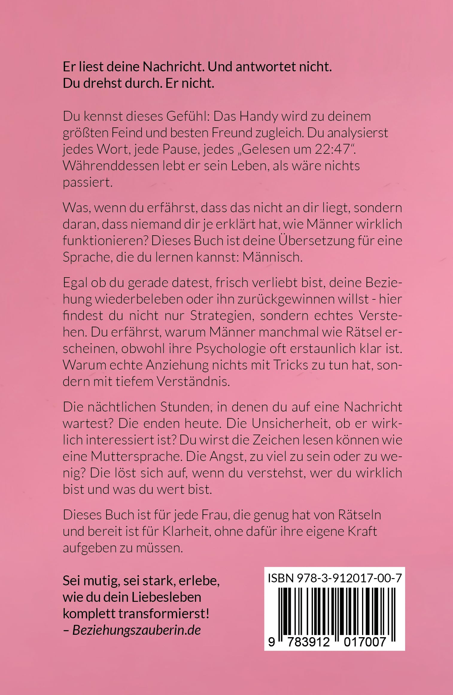 Sein Herz erobern: Wie du ihn verstehst, gewinnst, für immer hältst und glücklich wirst