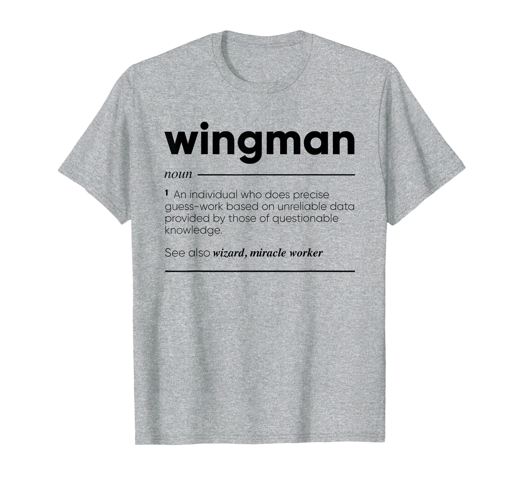 Wingman Funny Definition T-Shirt