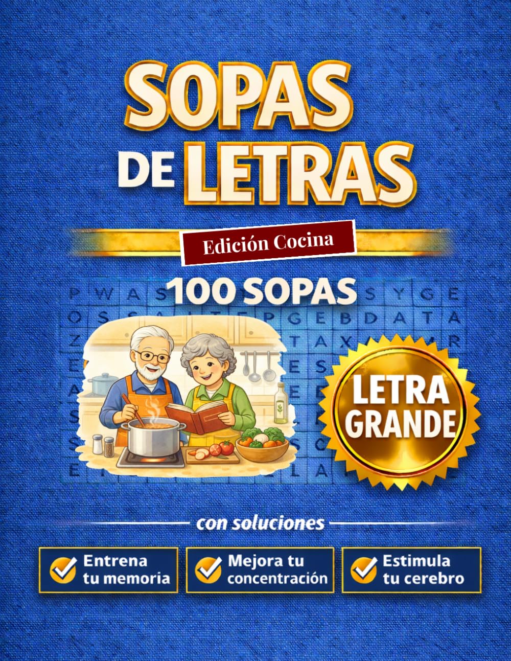 Sopas de Letras. Edición cocina y gastronomía: Descubre 100 sopas de letras temáticas | Cocina y gastronomía | Letra grande