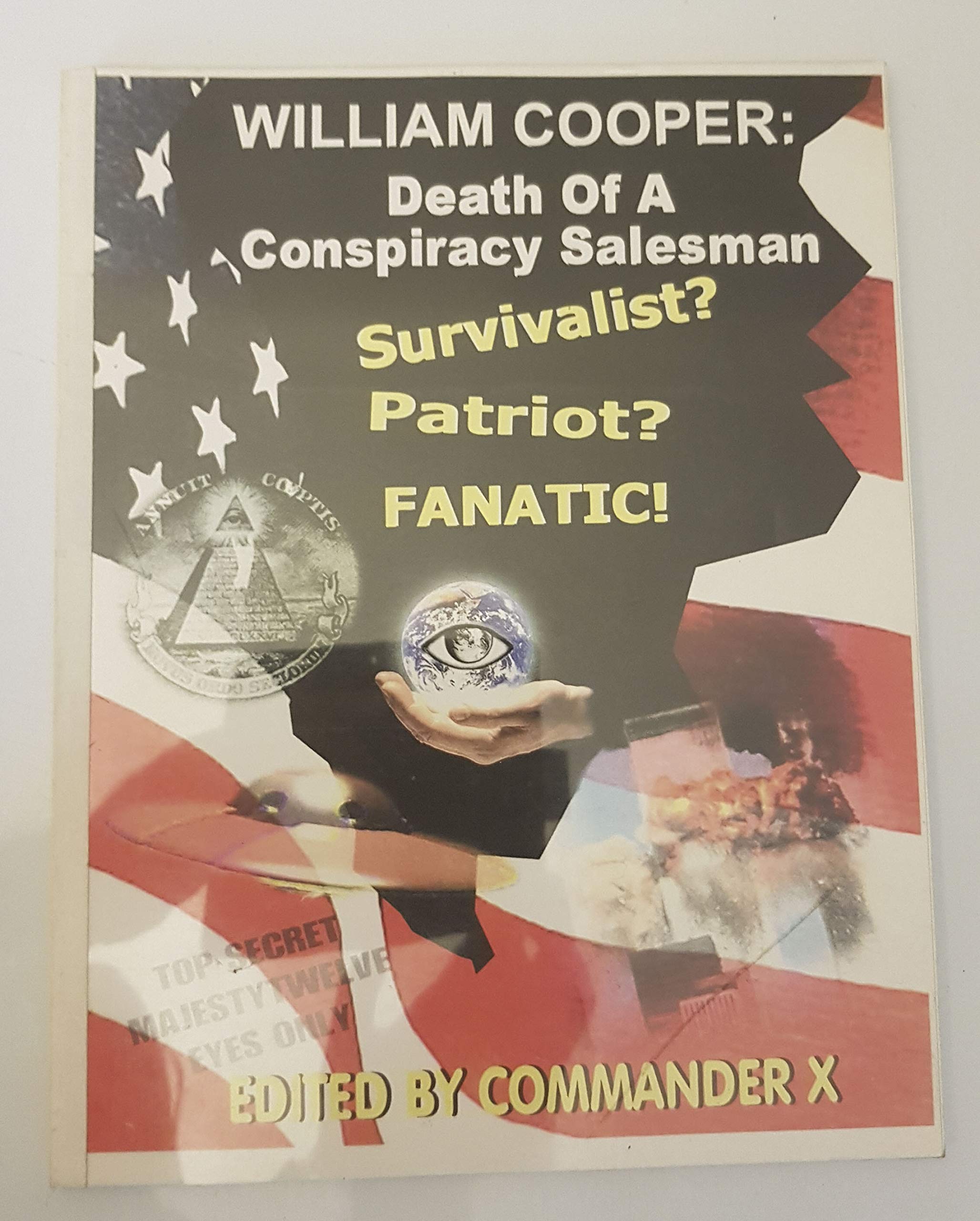 William Cooper: Death Of A Conspiracy Salesman