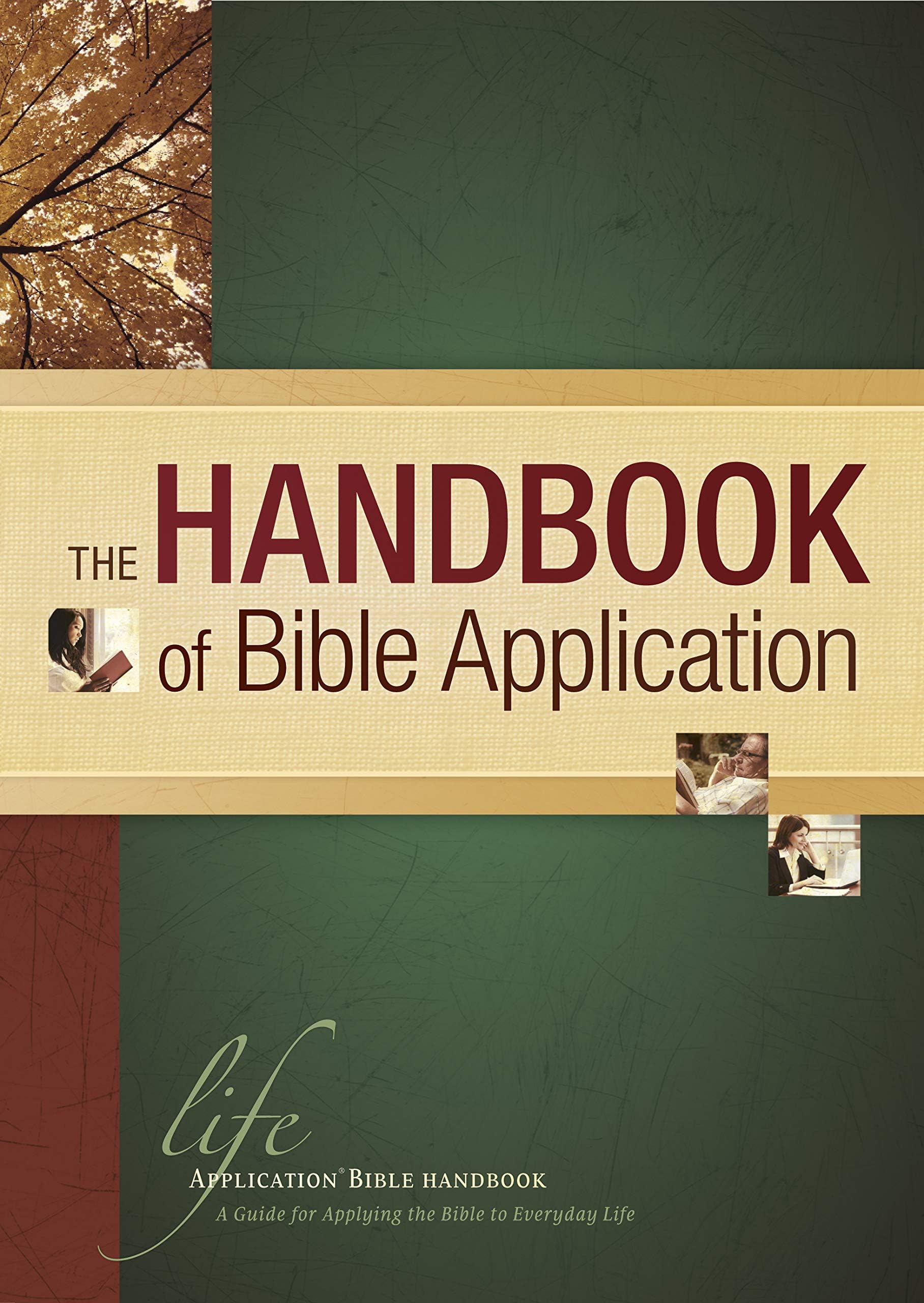 The Handbook of Bible Application (Life Application Reference)
