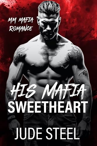His Mafia Sweetheart: MM Mafia Romance (His Mafia Men Book 2)