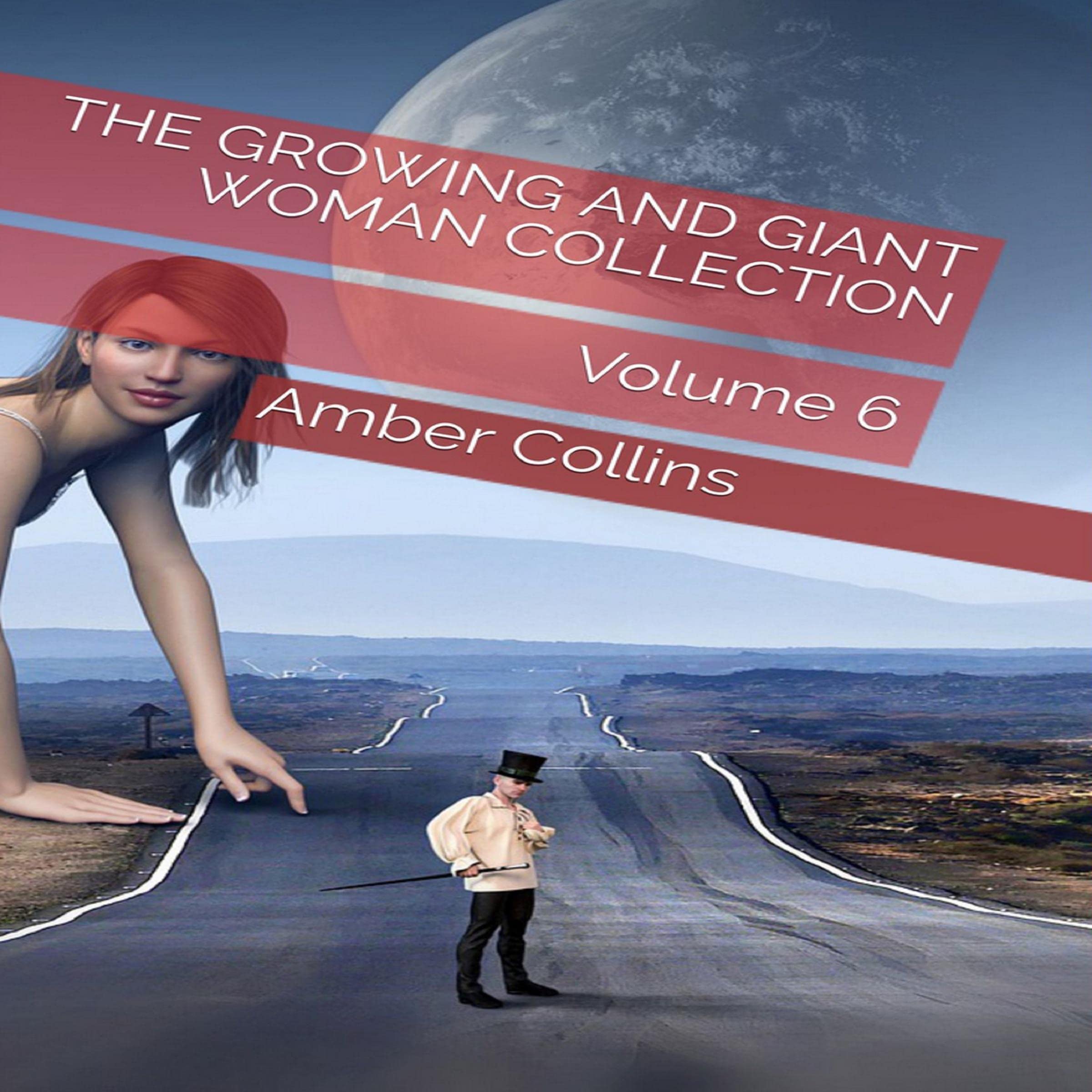 Cover art for The Growing and Giant Woman Collection: Volume 6