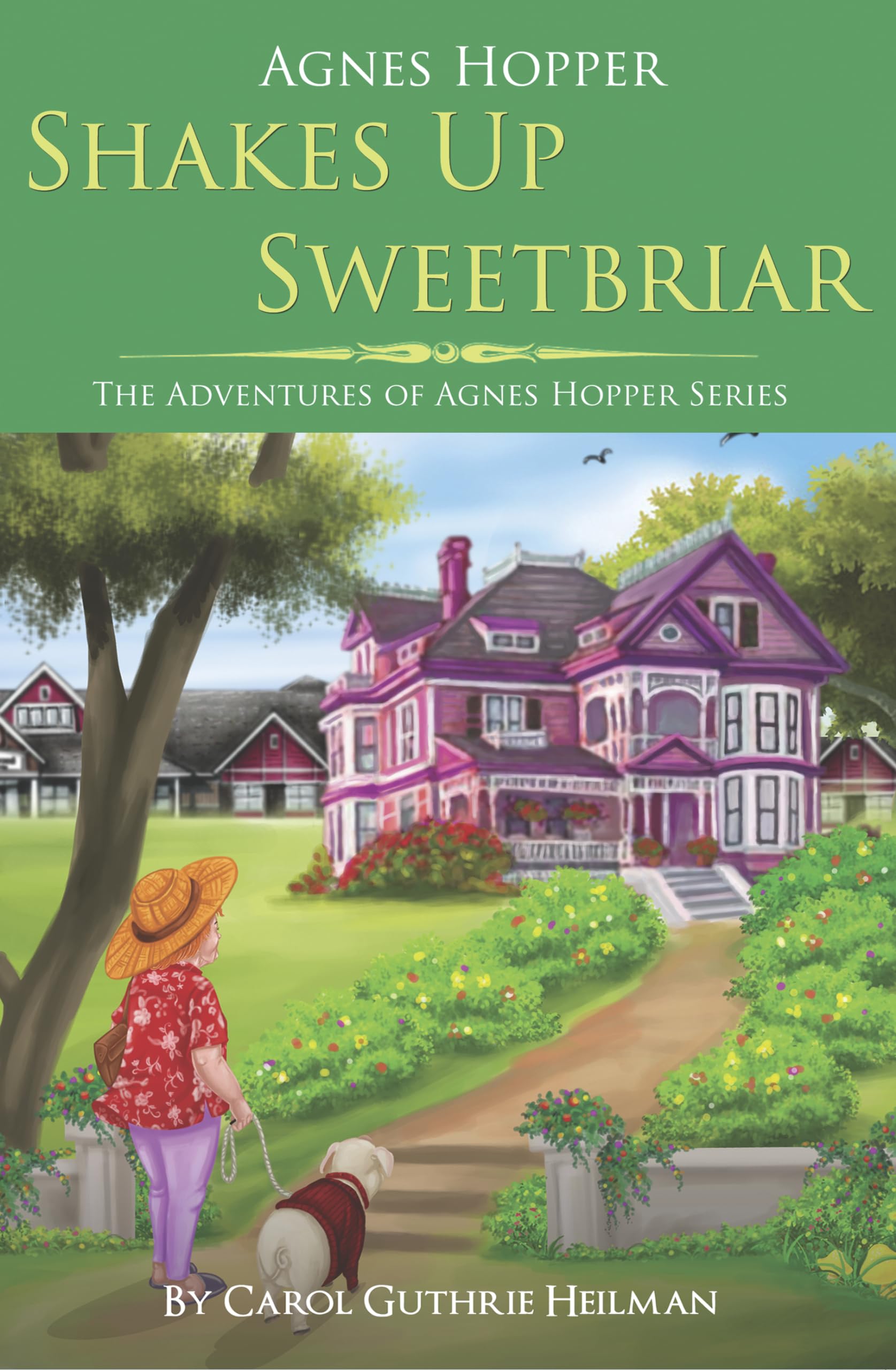 Agnes Hopper Shakes Up Sweetbriar (The Adventures of Agnes Hopper Series)