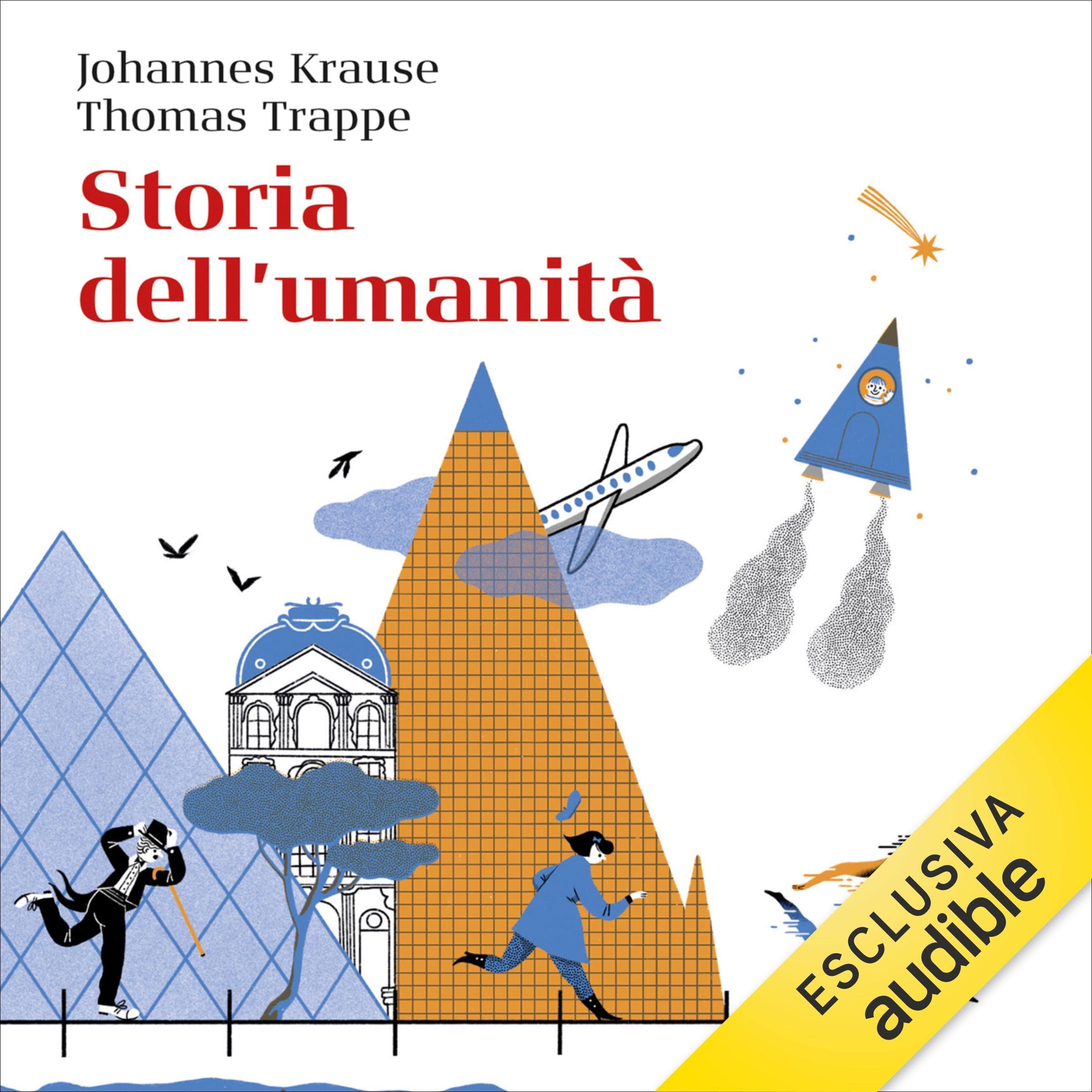 Storia dell'umanità per gente che va di fretta